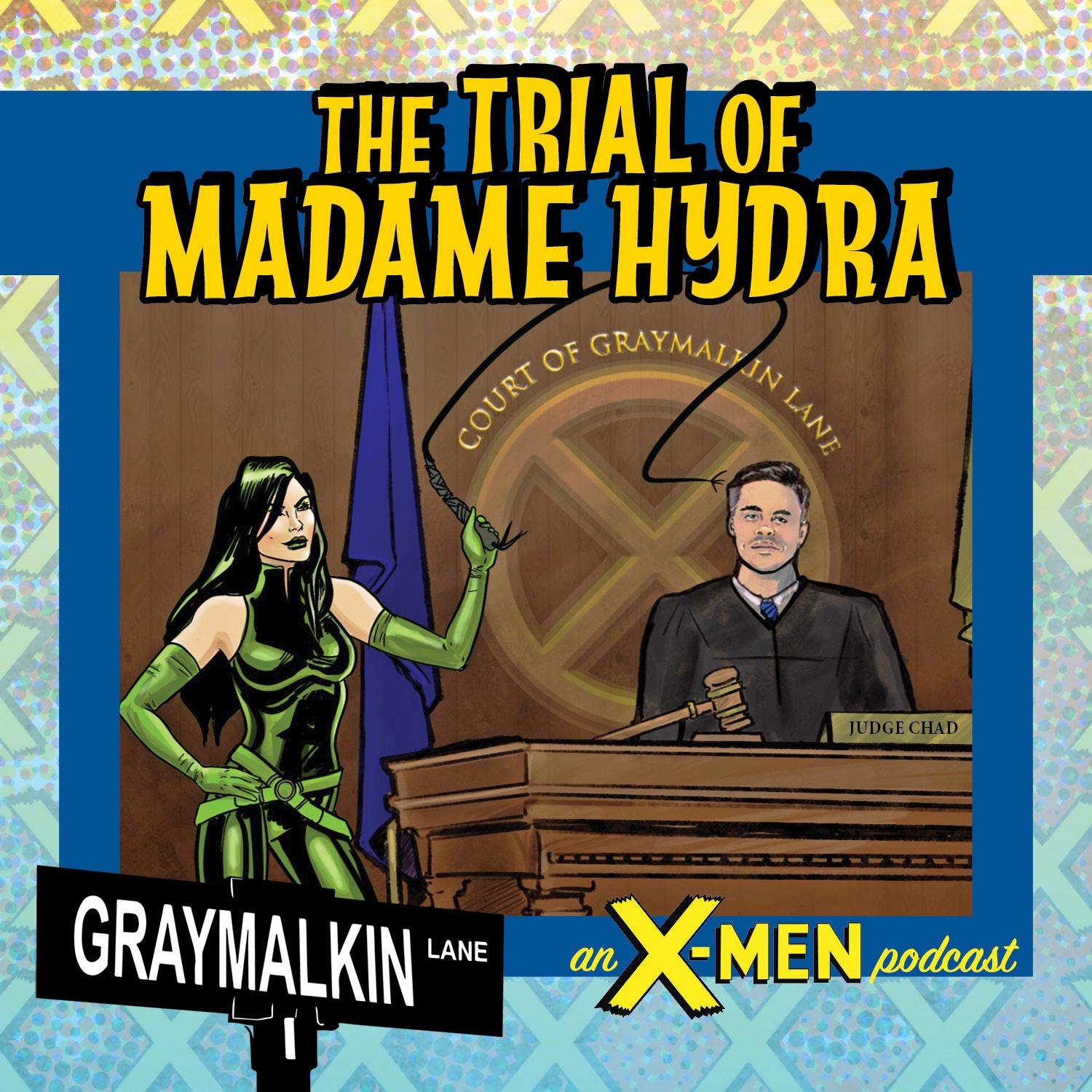 The Trial of Ophelia Sarkisian: Madame Hydra! Featuring Susan Kirtley, Noelle Reed, Isabel Dieppa, Steve Duda, and Hussein Rashid!