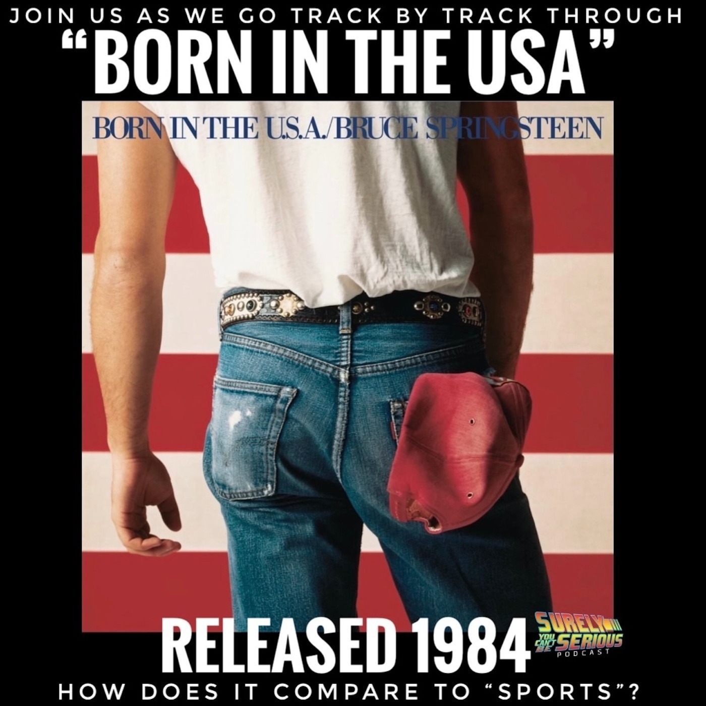 Bruce Springsteen’s ”Born in the USA” (1984): Track by Track!