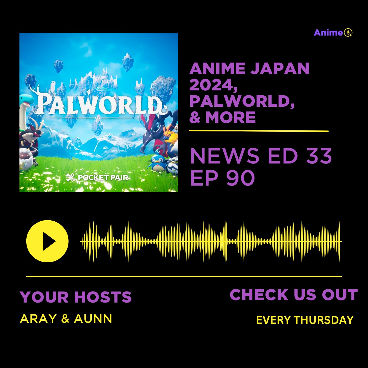 Anime Japan 2024, Palworld, & More | Anime+ News Ed: 33 E: 90