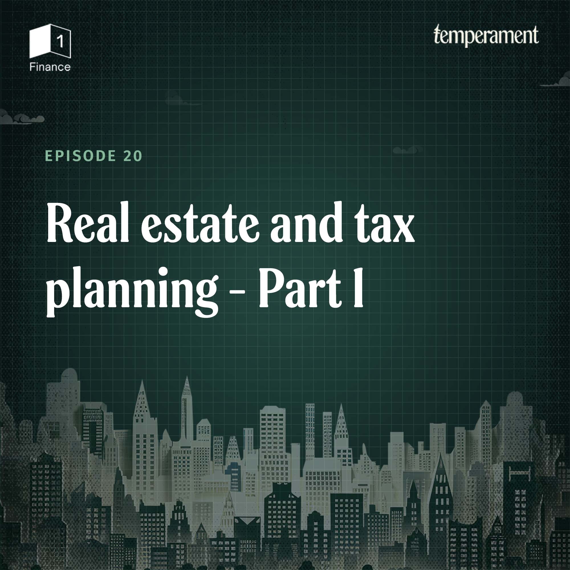 Real estate and tax planning | Part 1 episode artwork