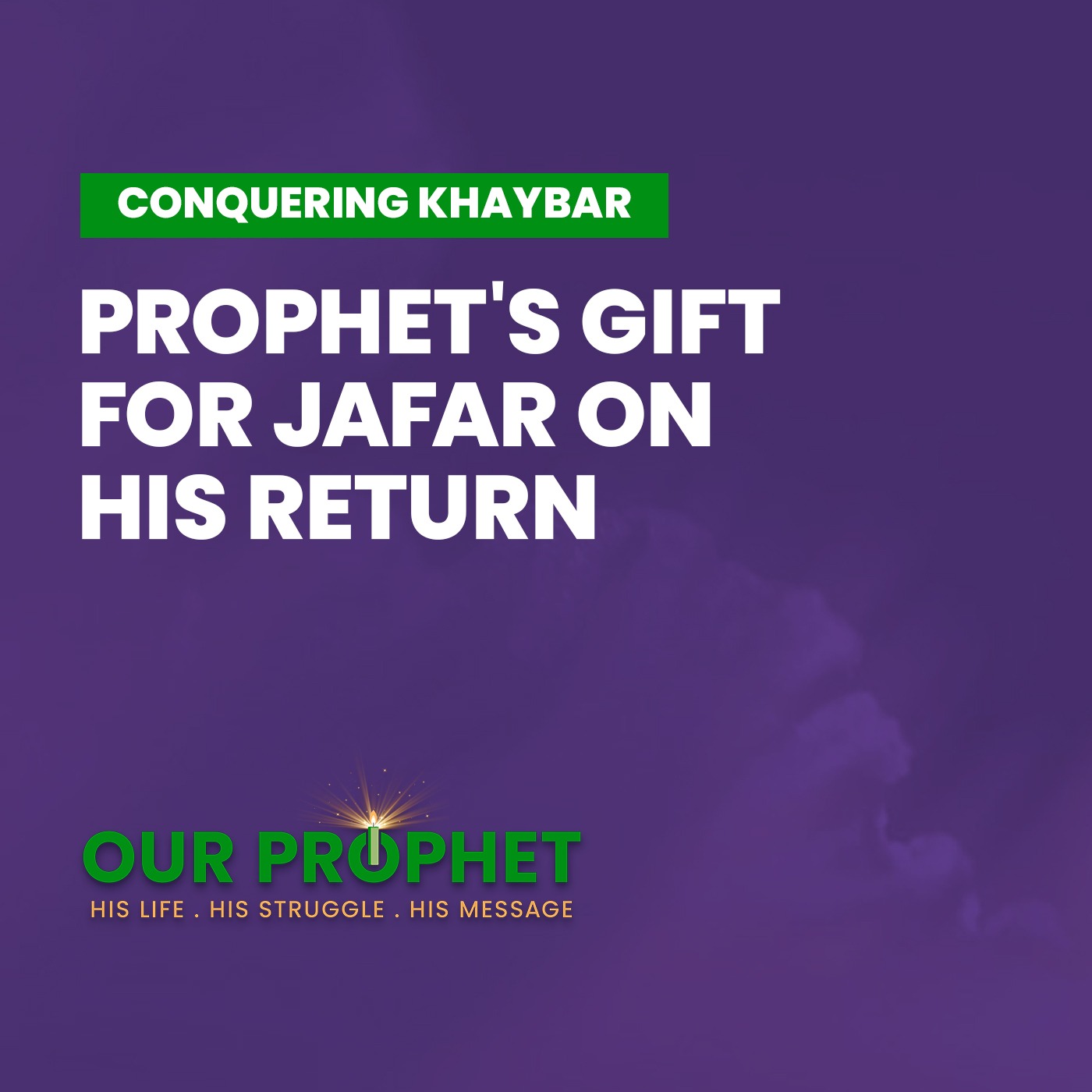 355: Return of Jafar ibn Abi Talib from Abyssinia & Prophet's Gift for him | Our Prophet