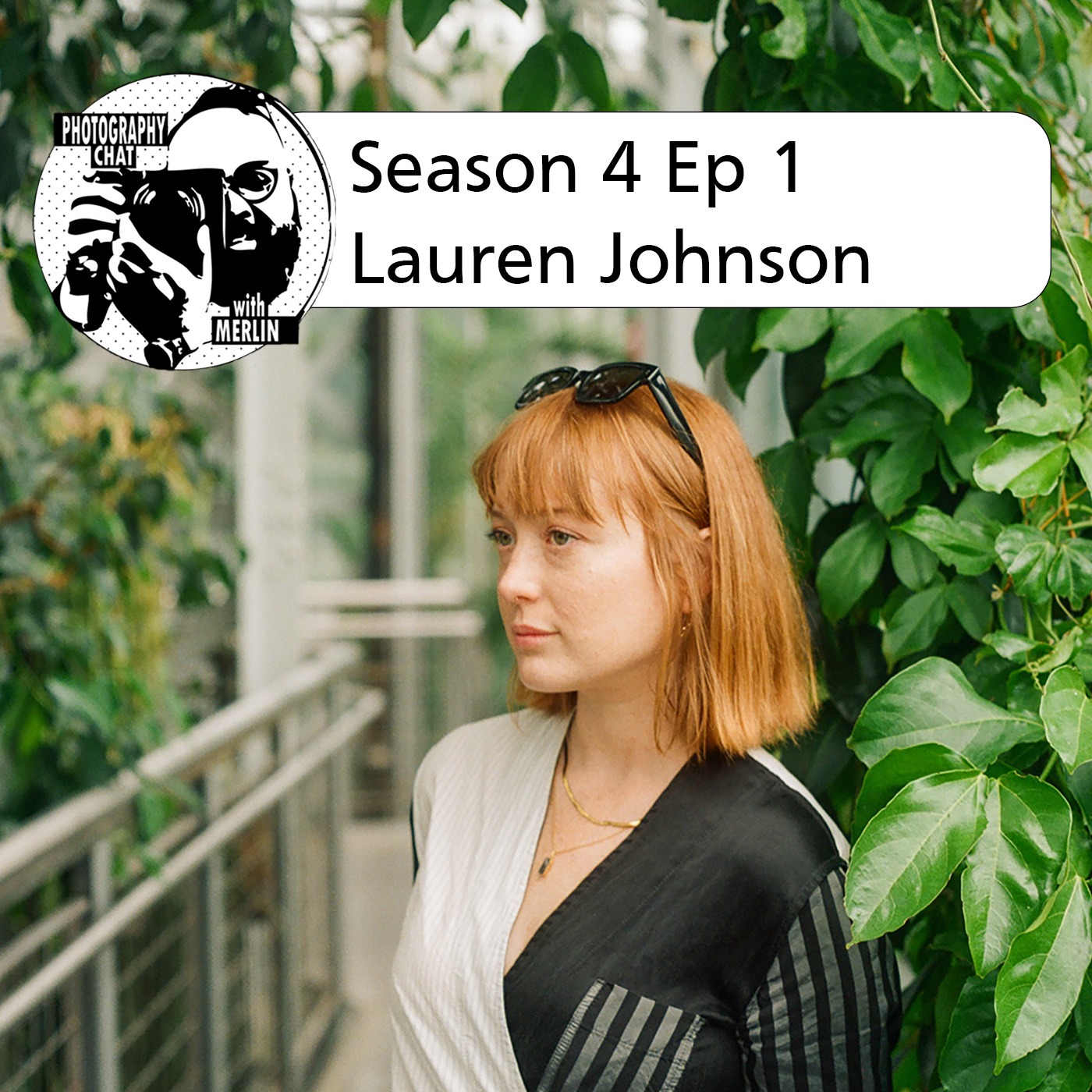 Photography Chat s.4 ep.1 Lauren Johnson