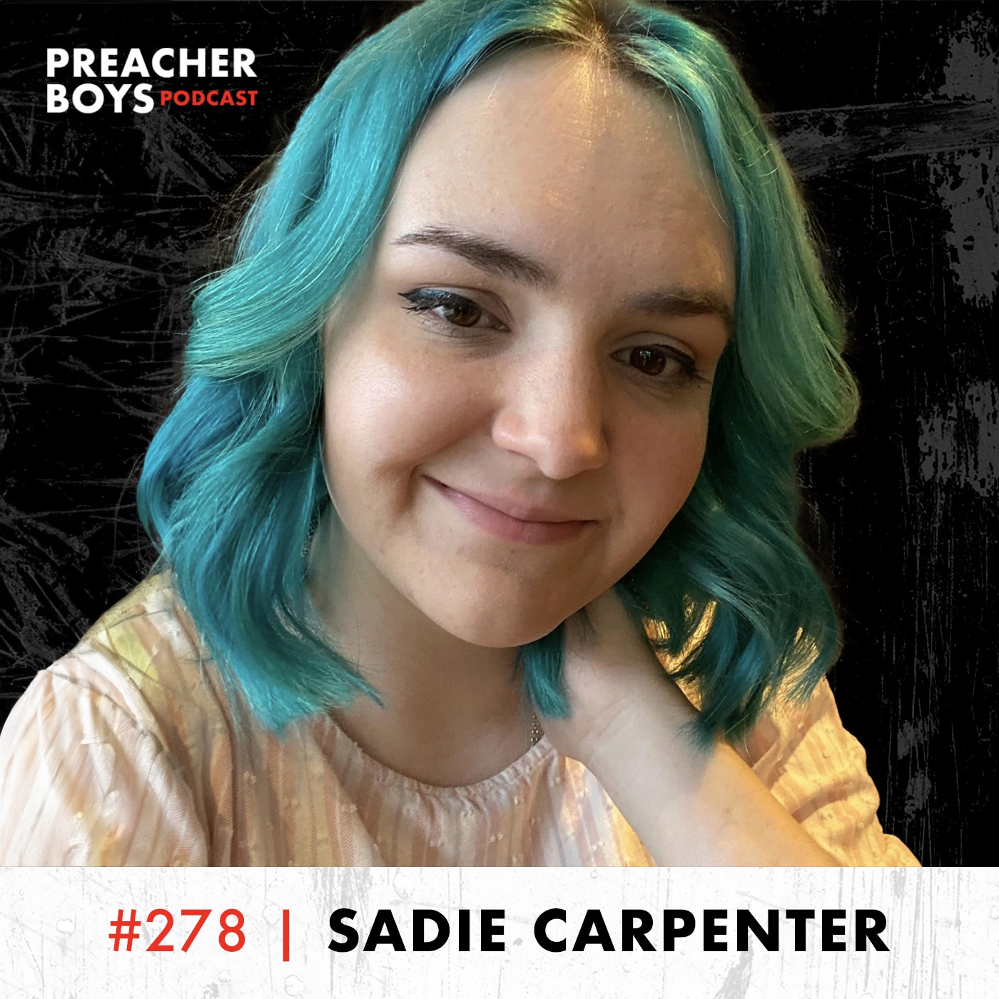278: Sadie Carpenter | We Shall All Be Groomed