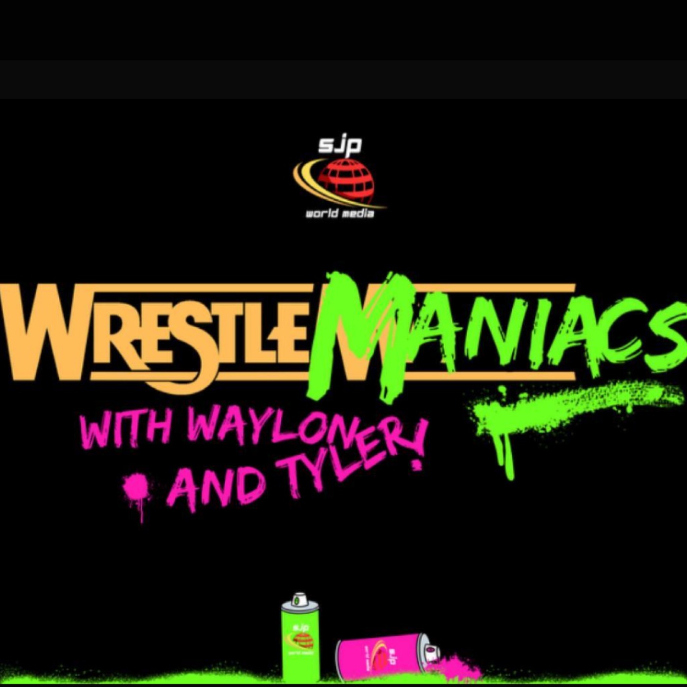 EP7 - WRESTLEMANIACS!