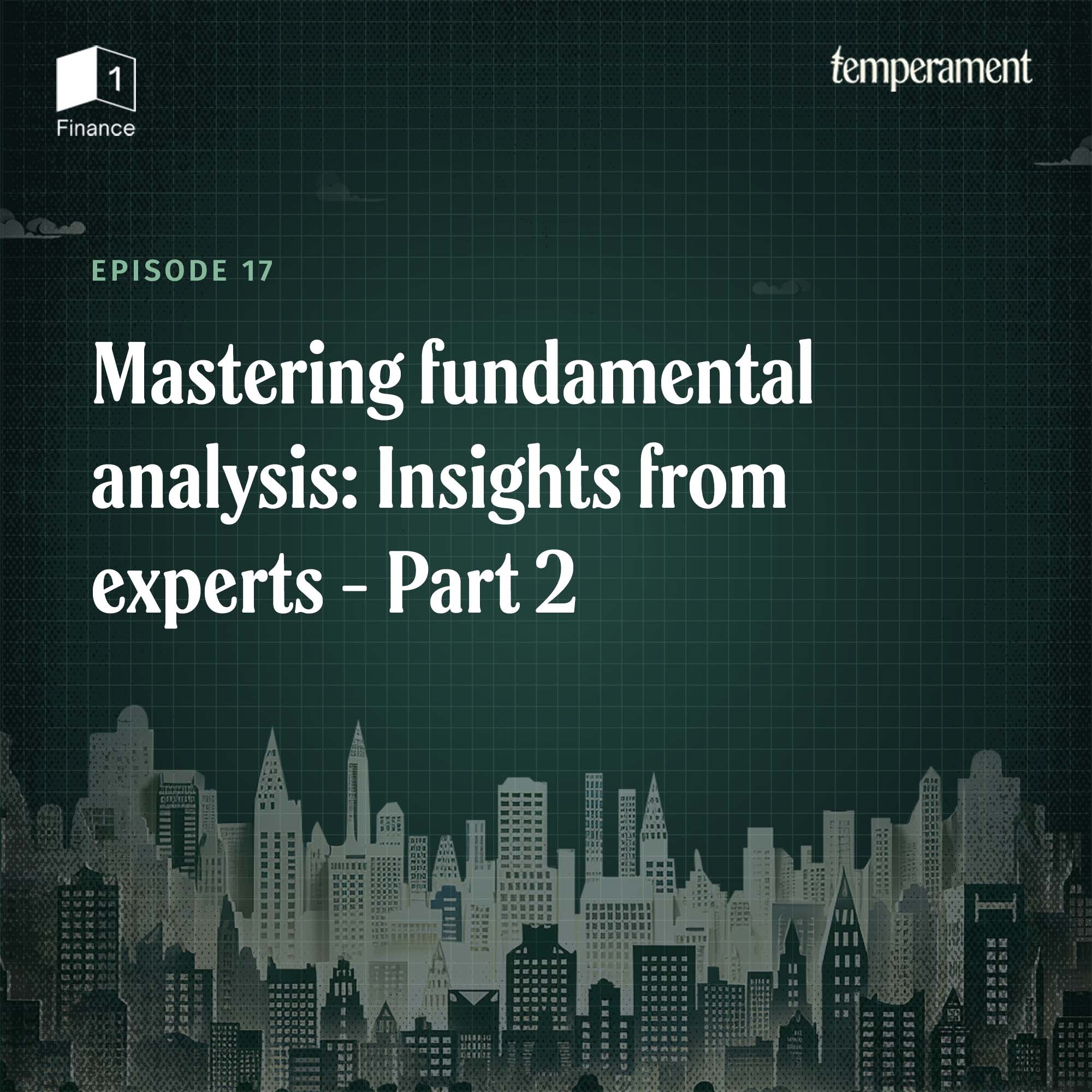 Mastering fundamental analysis: Insights from experts | Part 2 episode artwork