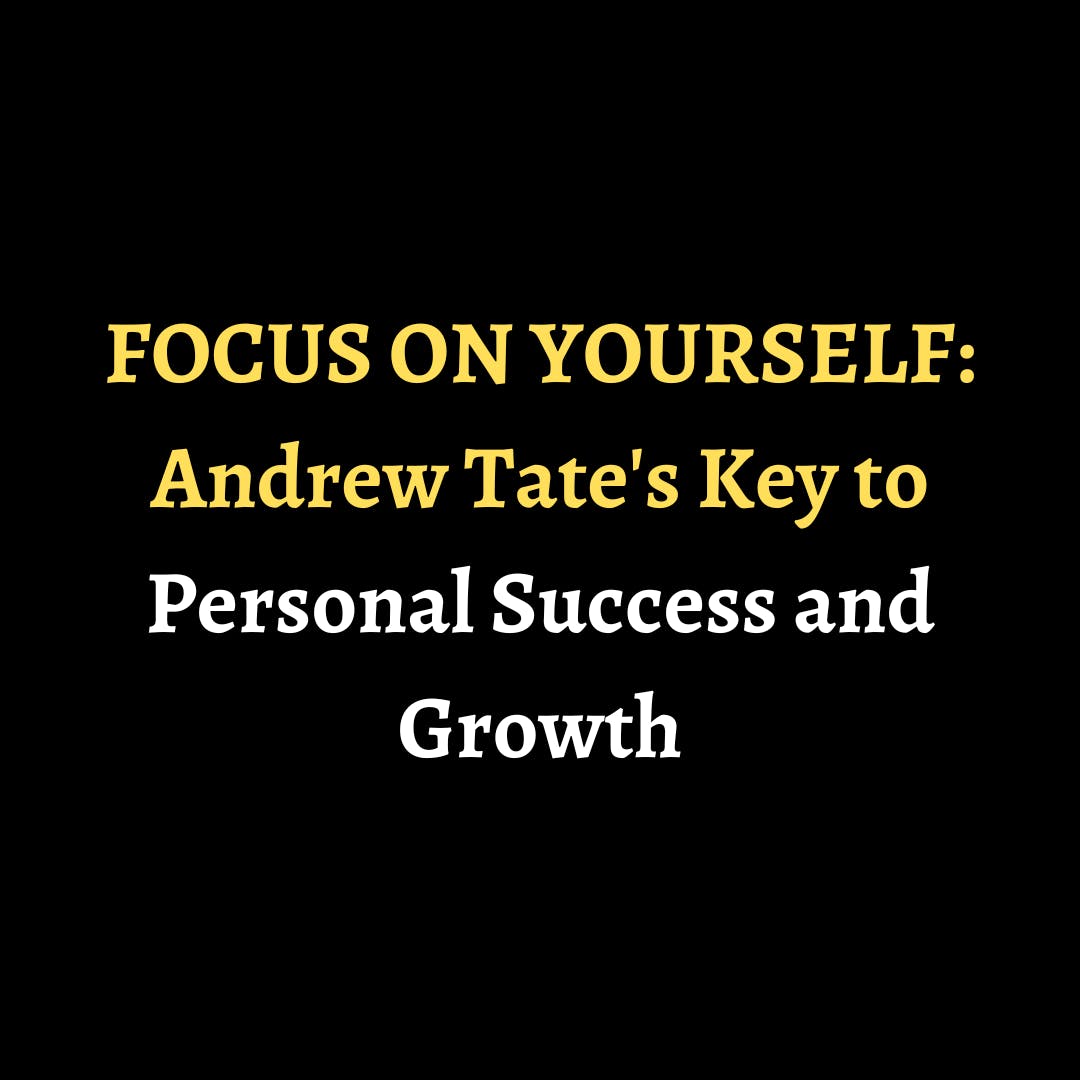 FOCUS ON YOURSELF: Andrew Tate's Key to Personal Success and Growth episode artwork