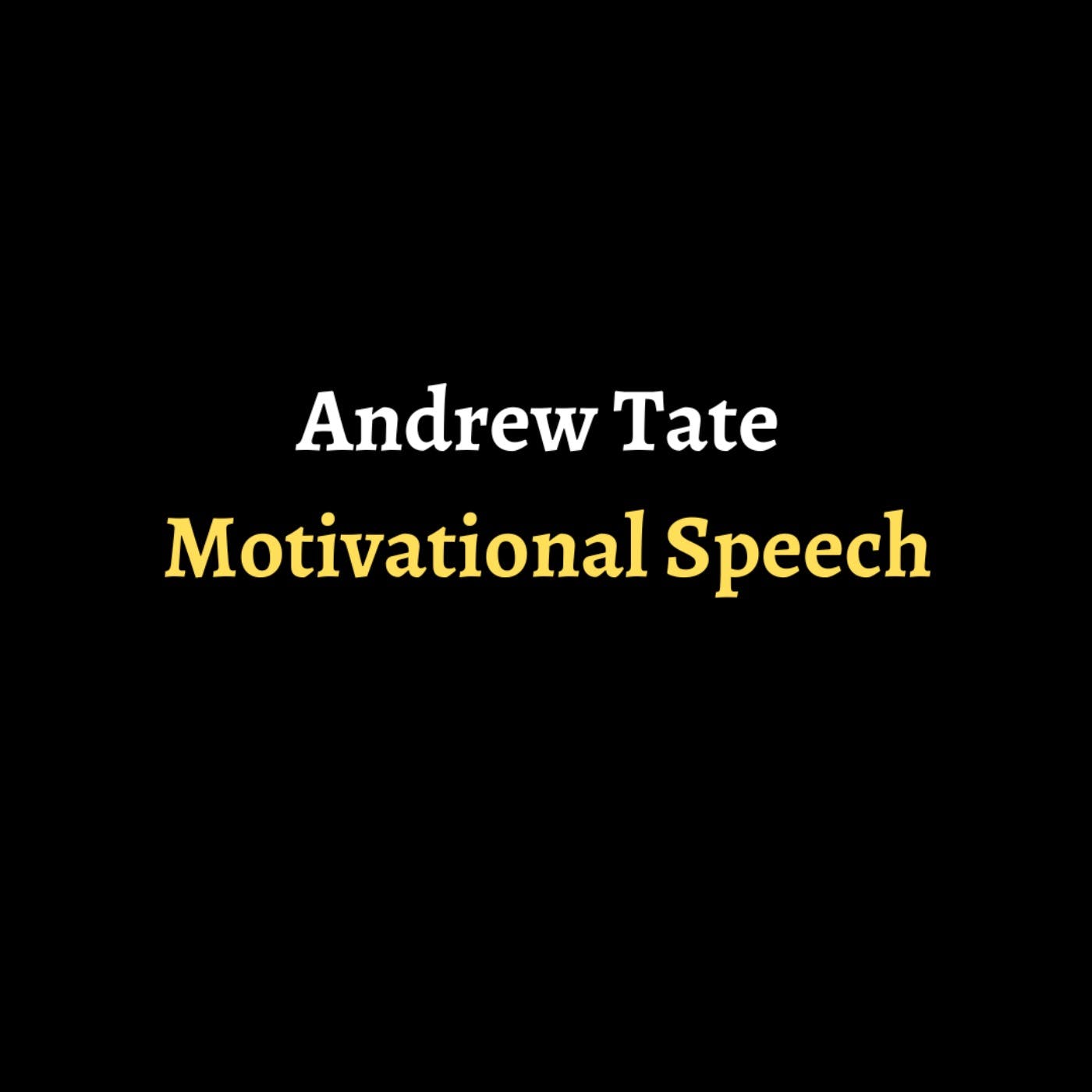 Self-Discipline: The Iron Path to Mastery with Andrew Tate | A Pulsating Charge to Demand More from Yourself! episode artwork