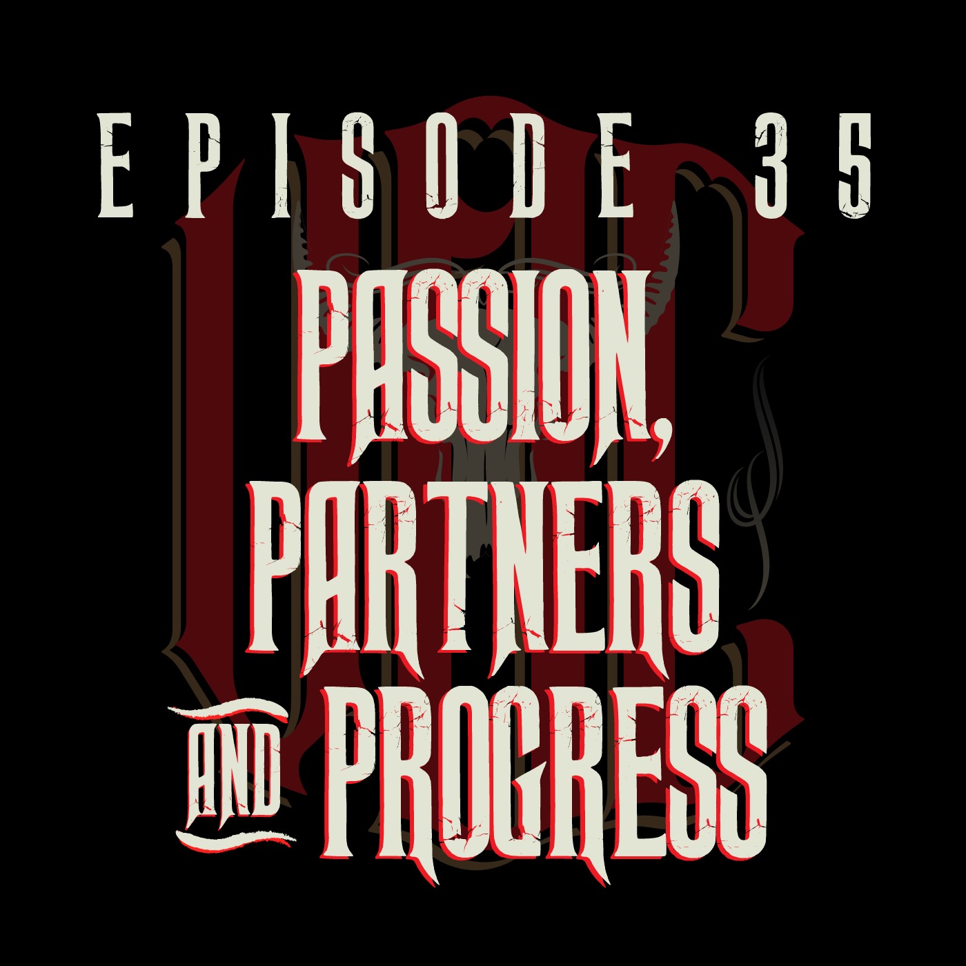 VOC EPISODE 35: - PASSION, PARTNERS & PROGRESS