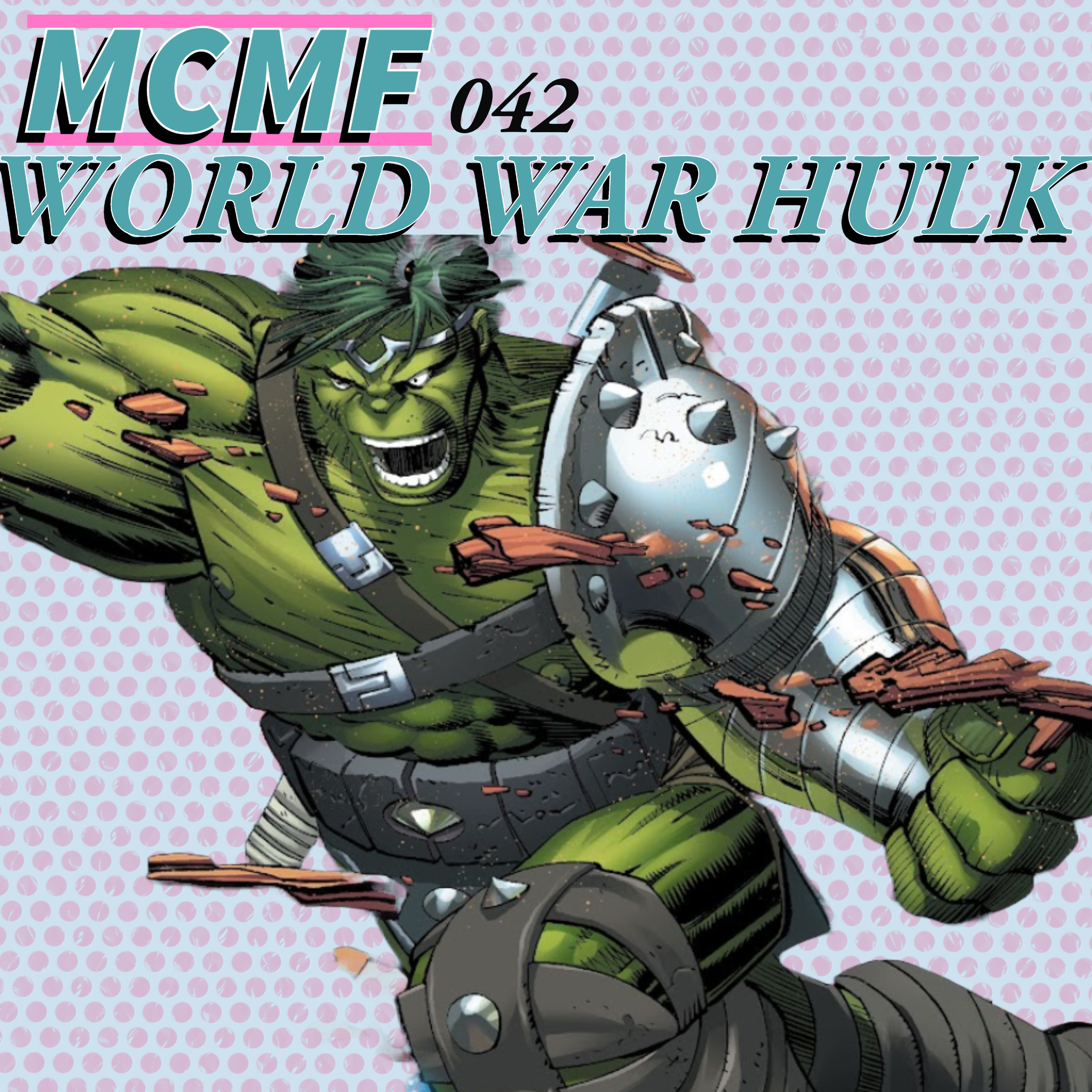 042: World War Hulk