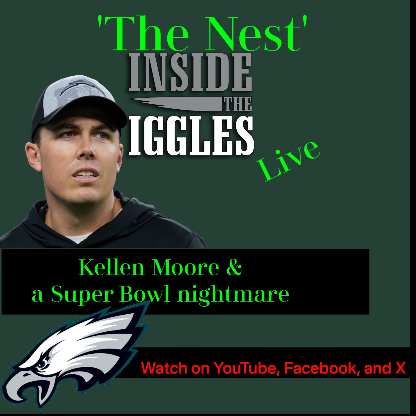 The Nest: Inside The Iggles Live - Kellen Moore and a Super Bowl nightmare