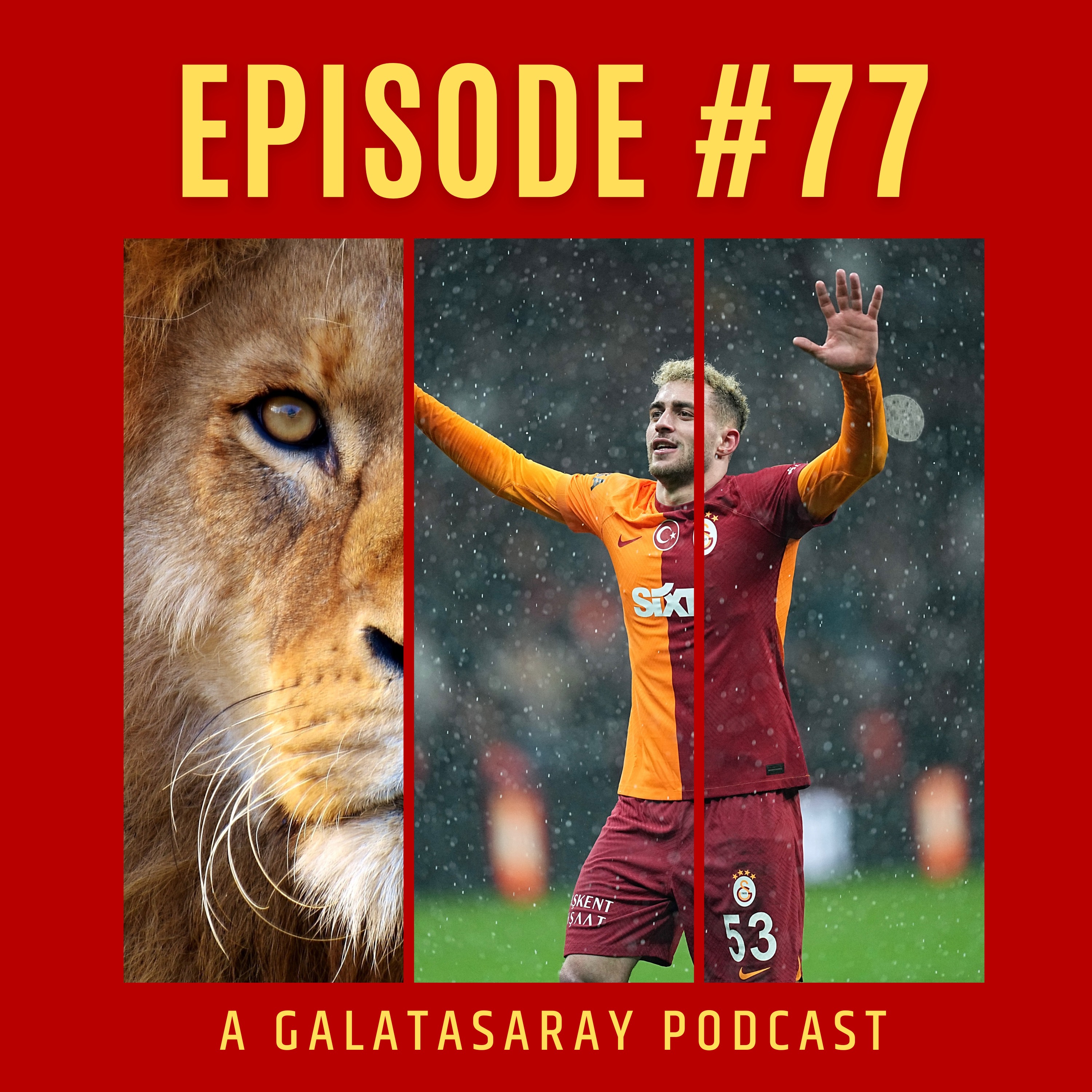 The Lion\'s Den - A Galatasaray Podcast