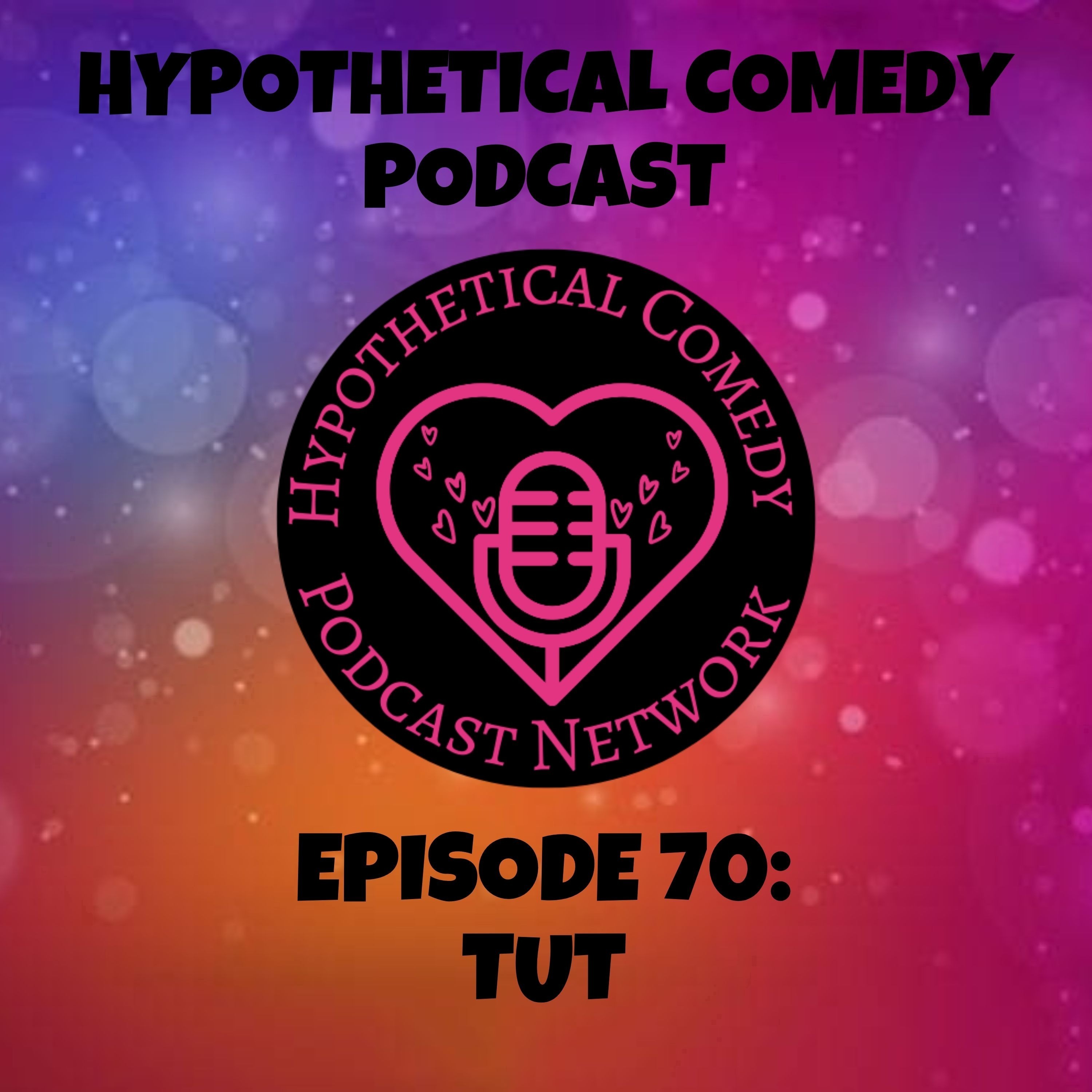 HW70: Tut