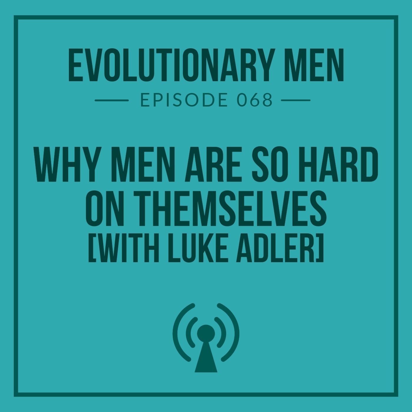 Evolutionary Men