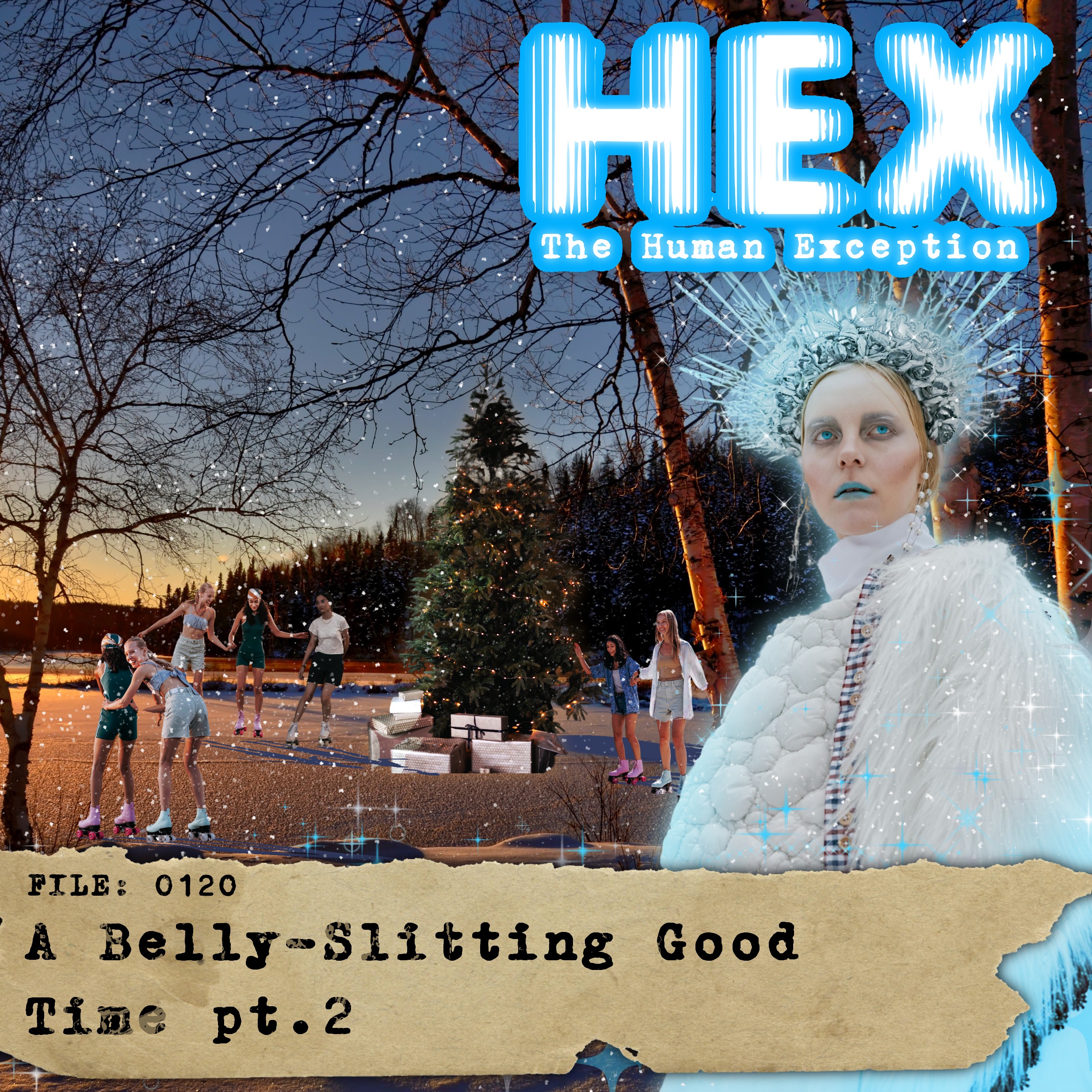 HEX - File 0120 - A Belly-Splitting Good Time - pt.2