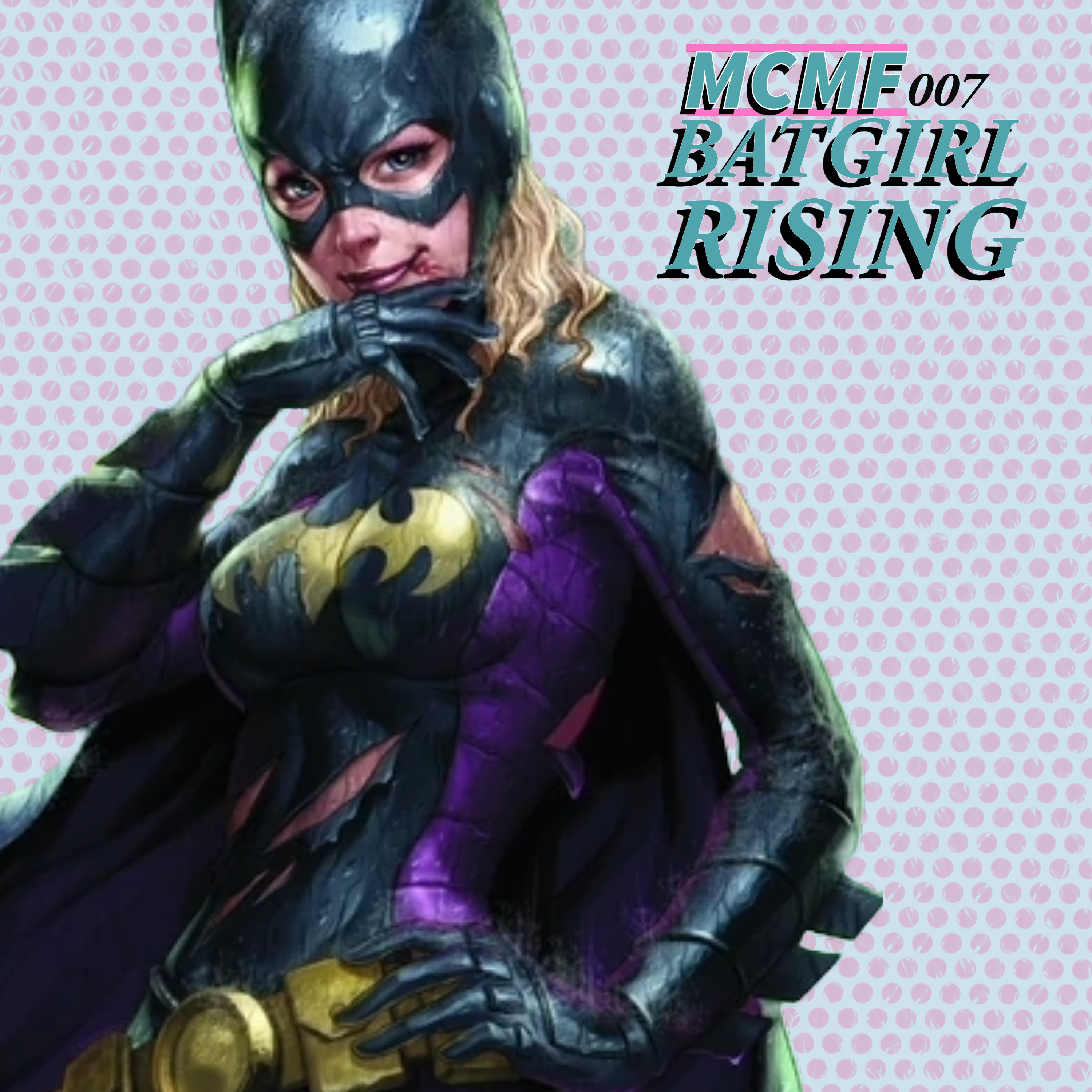 007: Batgirl Rising