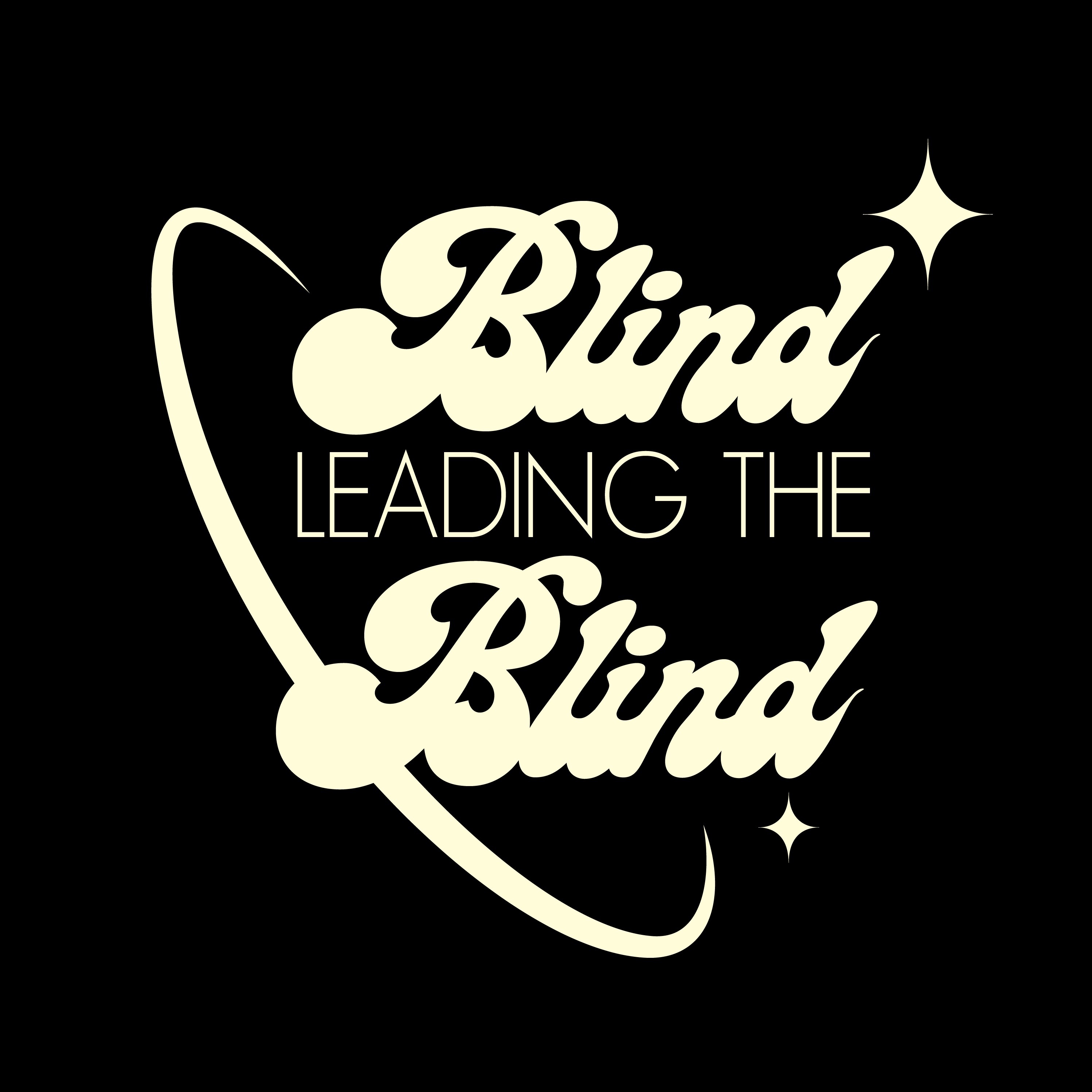 Blind Leading The Blind