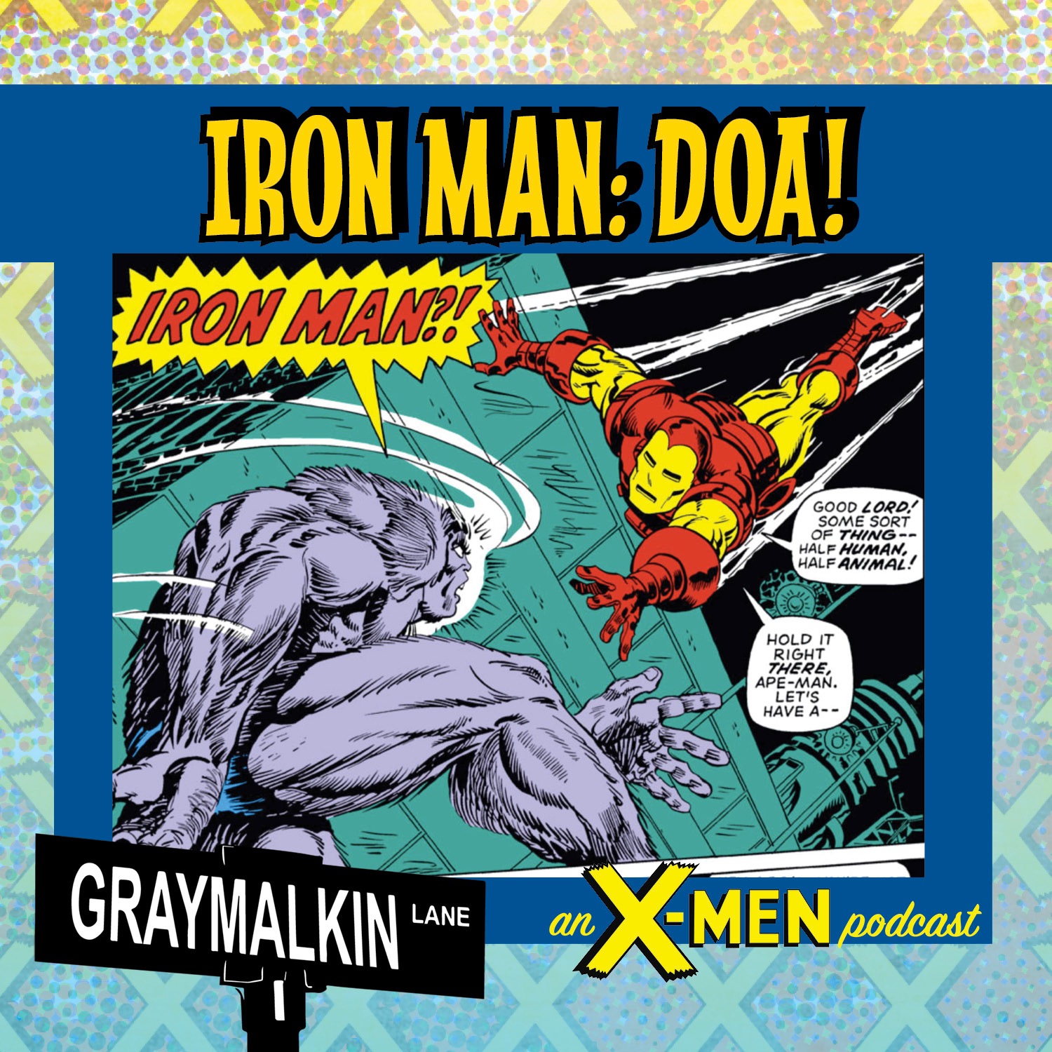 Amazing Adventures 12: Iron Man: DOA! Featuring Tate Brombal! Isaac Goodhart! Taylor Vessel! Plus an interview with Steve Englehart!