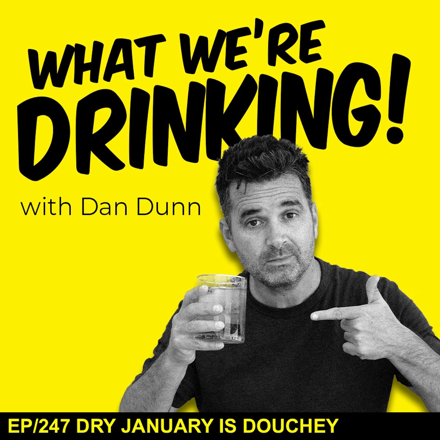247. Dry January is Douchey