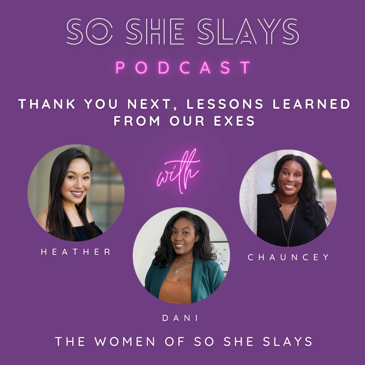 Thank You Next, Lessons Learned From Our Exes