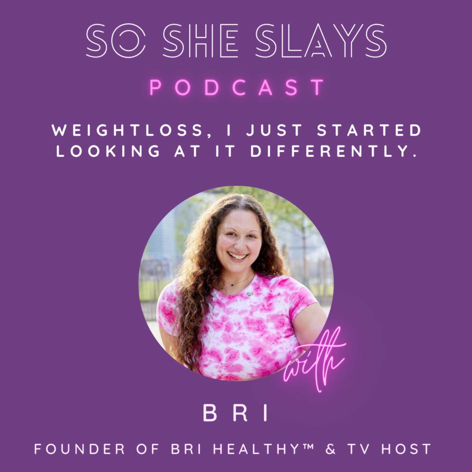 So She Slays Podcast