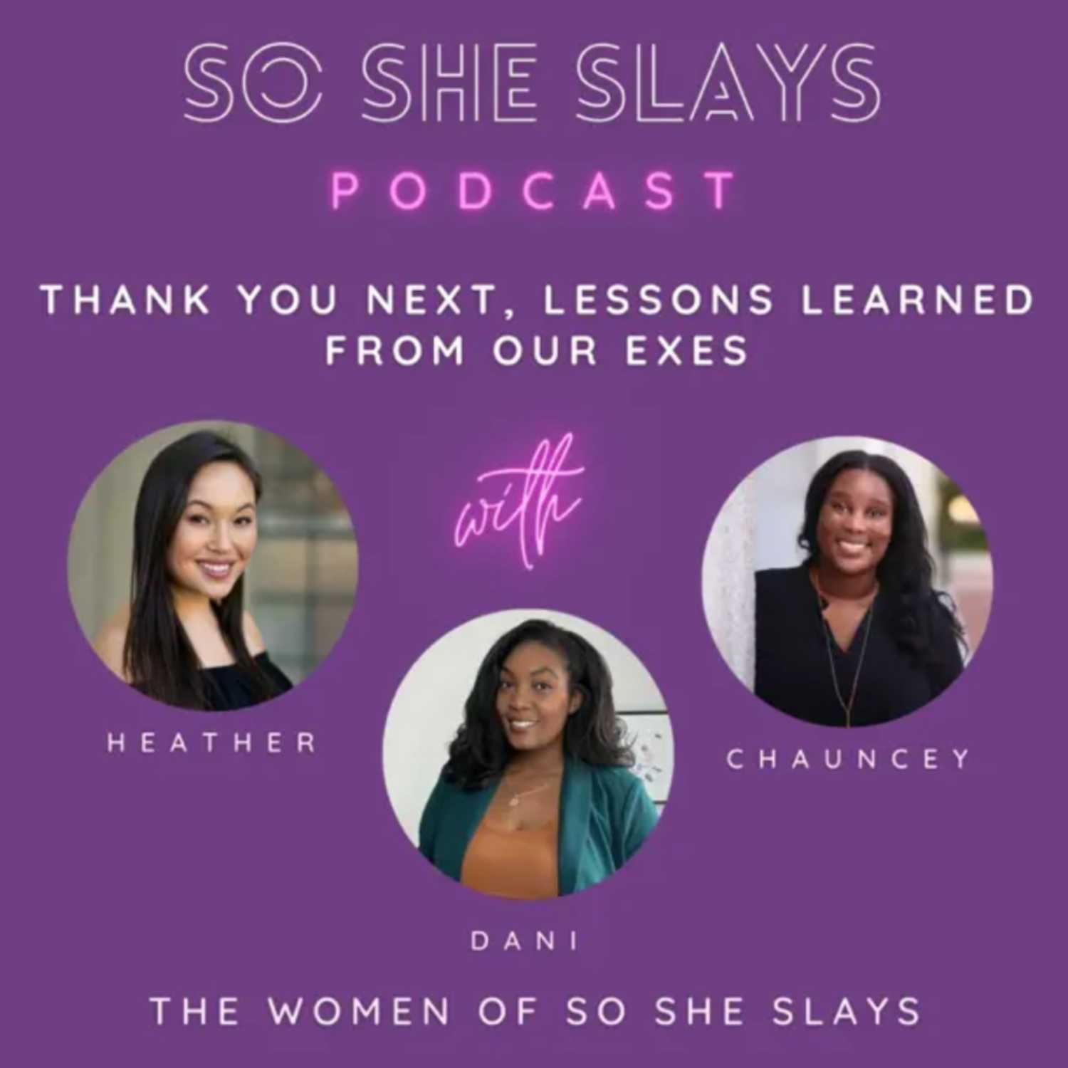 Thank You Next, Lessons Learned From Our Exes