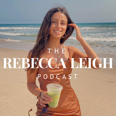 The Rebecca Leigh Podcast