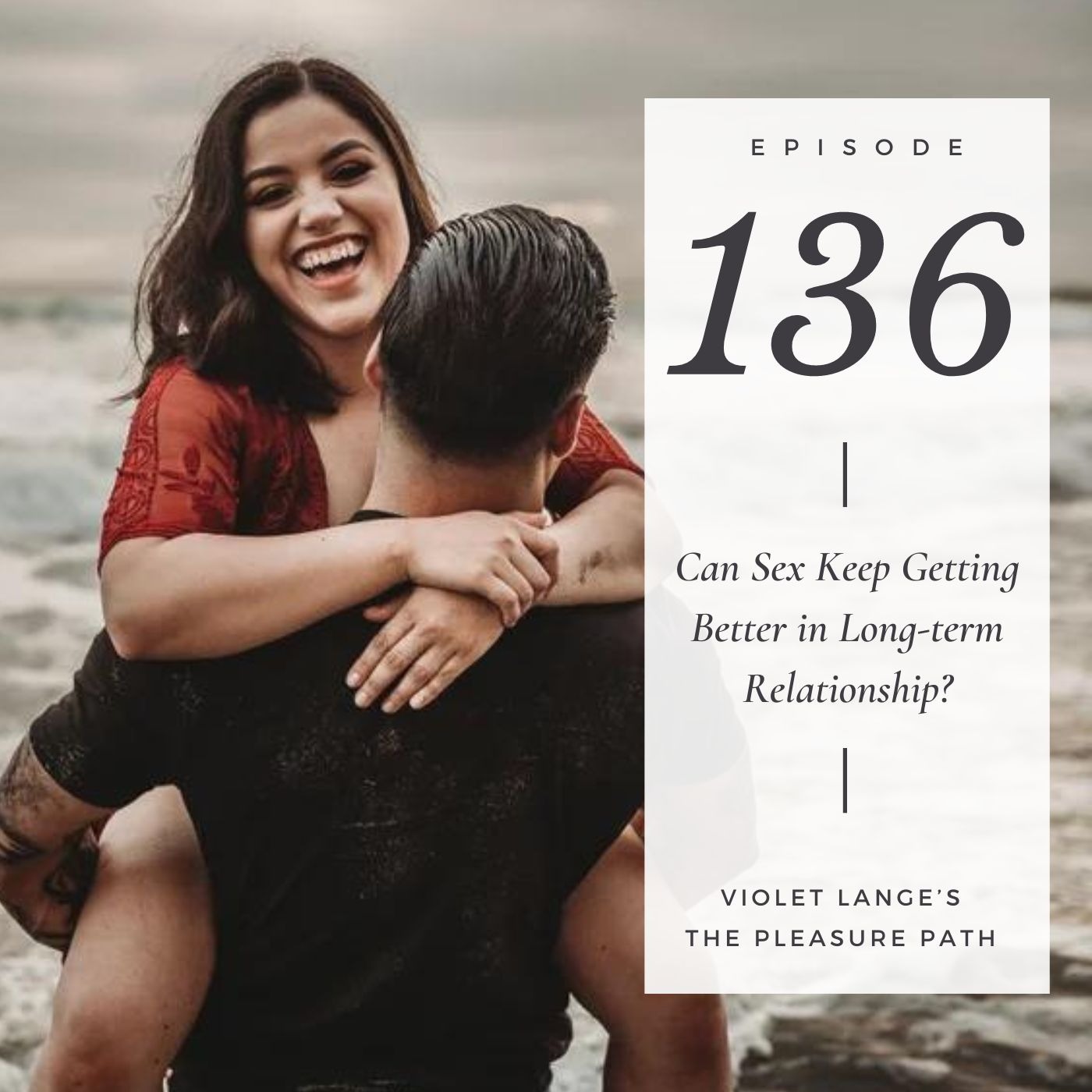 Can Sex Keep Getting Better in Long-term Relationship? Can Sex Keep Getting Better in Long-term Relationship?