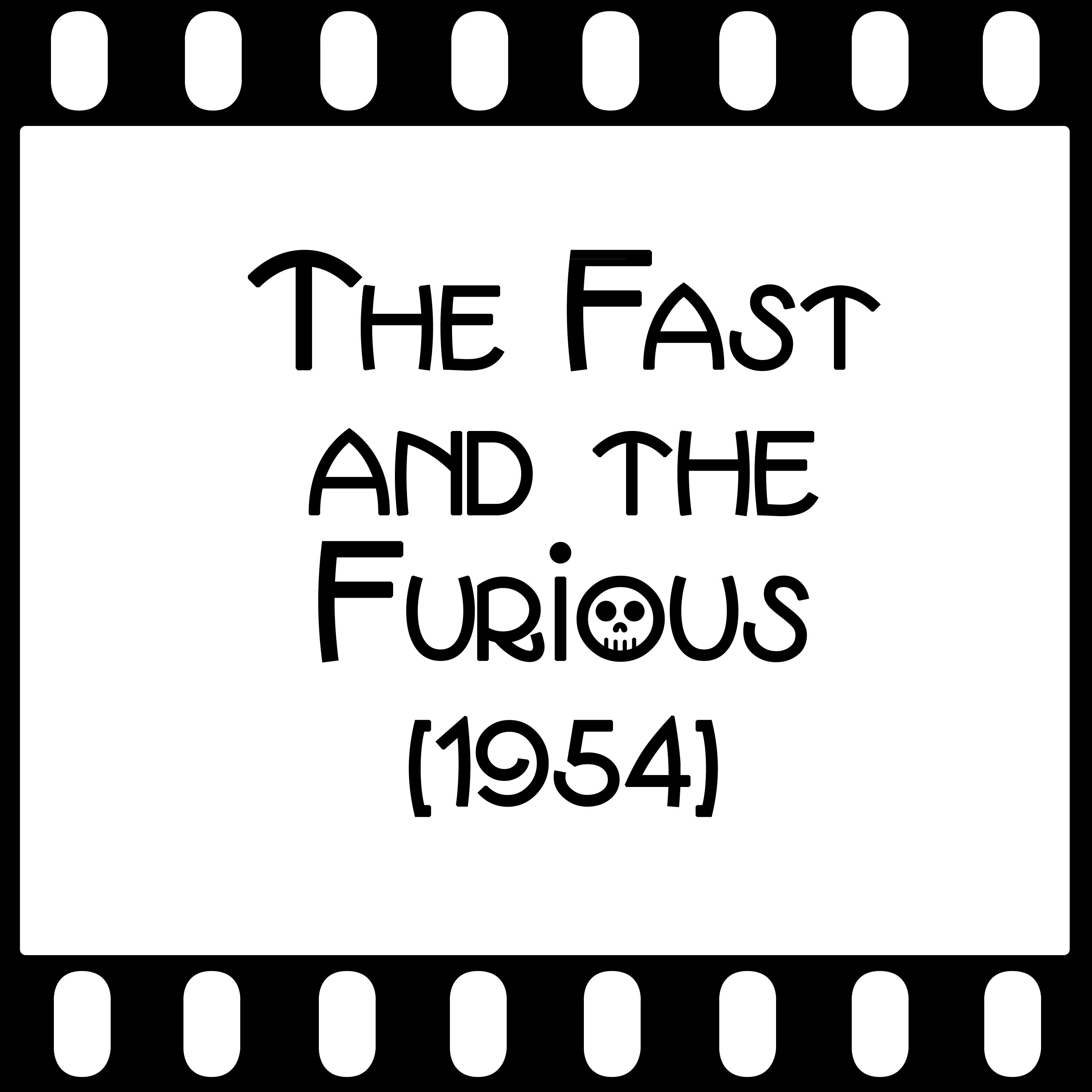 Episode 035 - "The Fast and the Furious" (1954) episode artwork