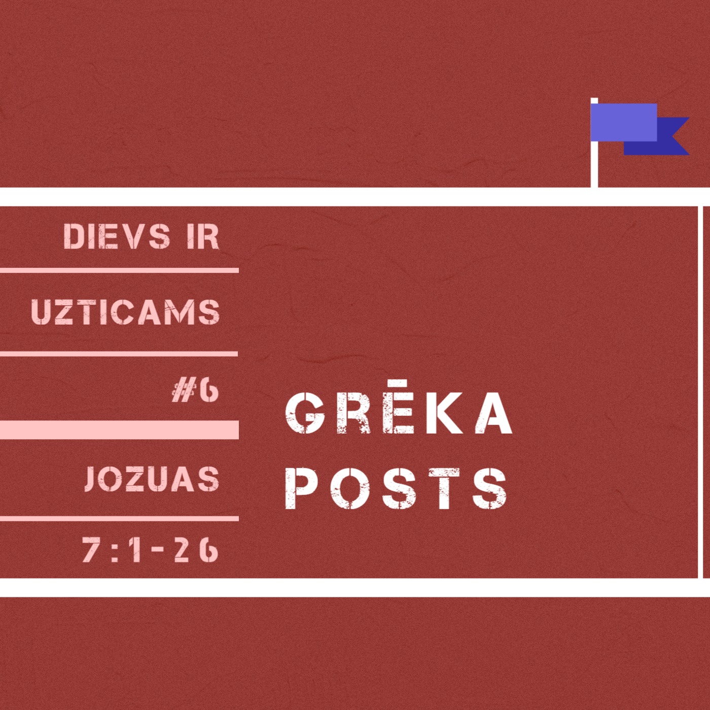 "Grēka posts" - Jozuas 7:1-26 (06.10.2024.) episode artwork