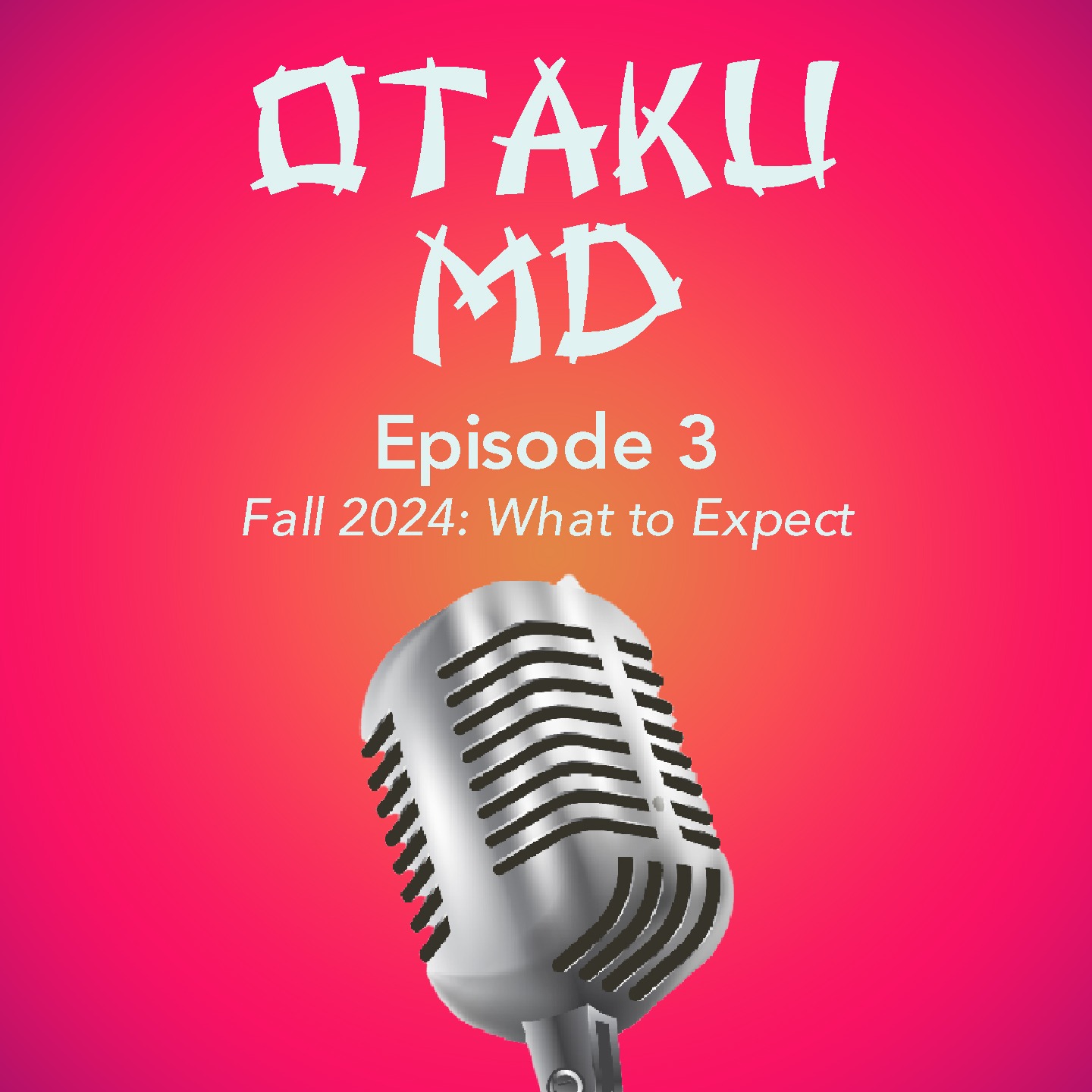 Fall 2024: What to Expect episode artwork
