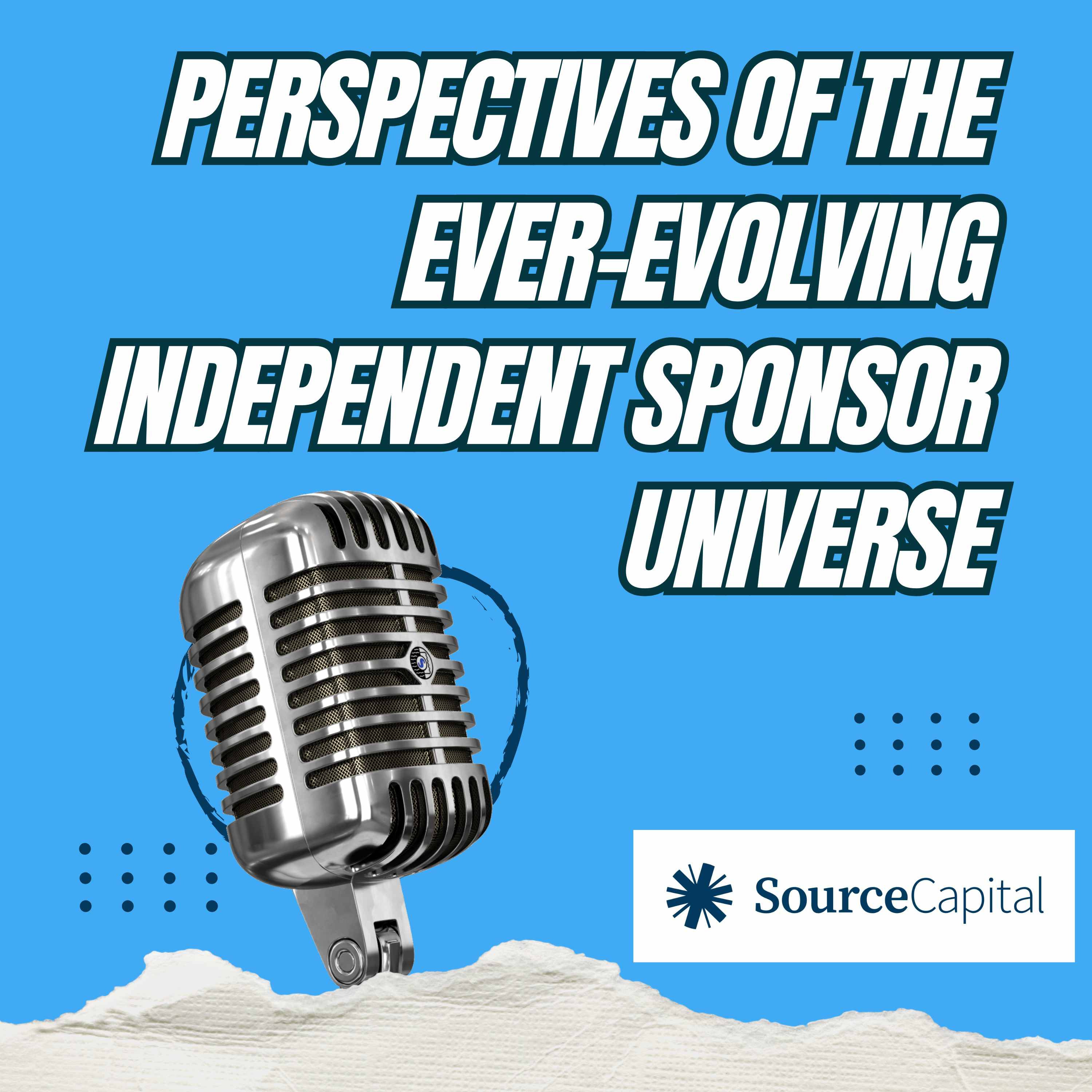 Perspectives of The Ever-Evolving Independent Sponsor Universe