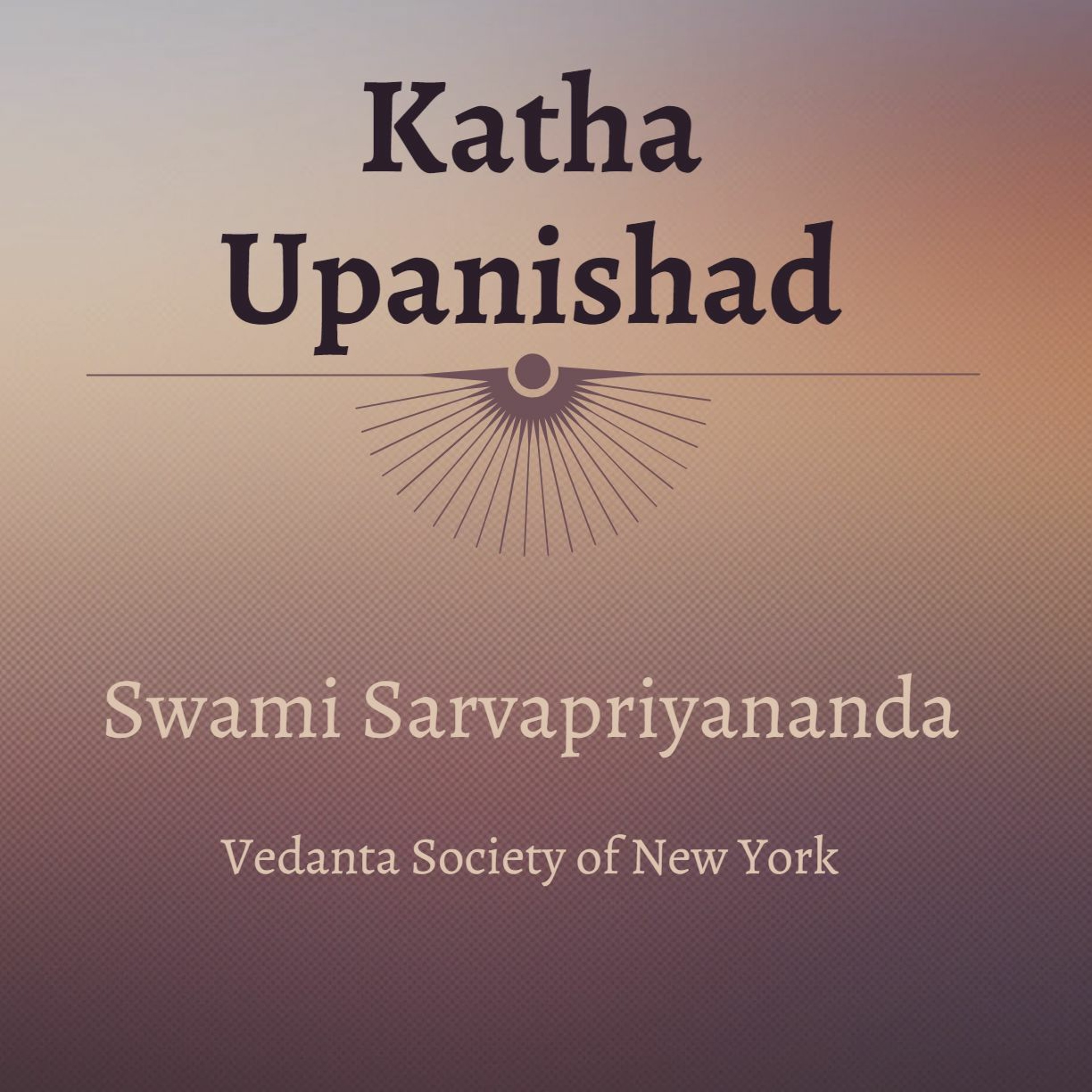 28. Katha Upanishad | Mantras 2.1.6 - 9 | Swami Sarvapriyananda