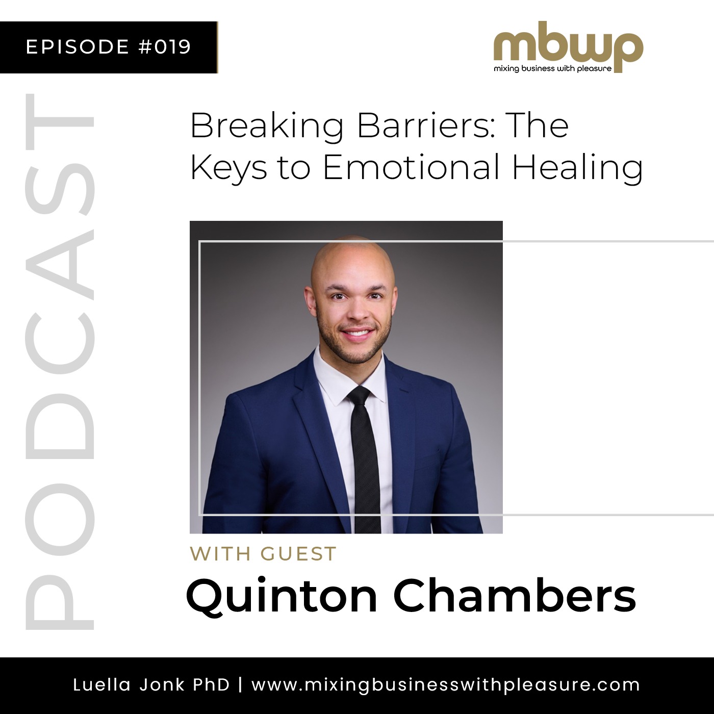 Episode #19: You Are Not Alone: Quinton’s Journey to Embracing Emotions for Deeper Bonds