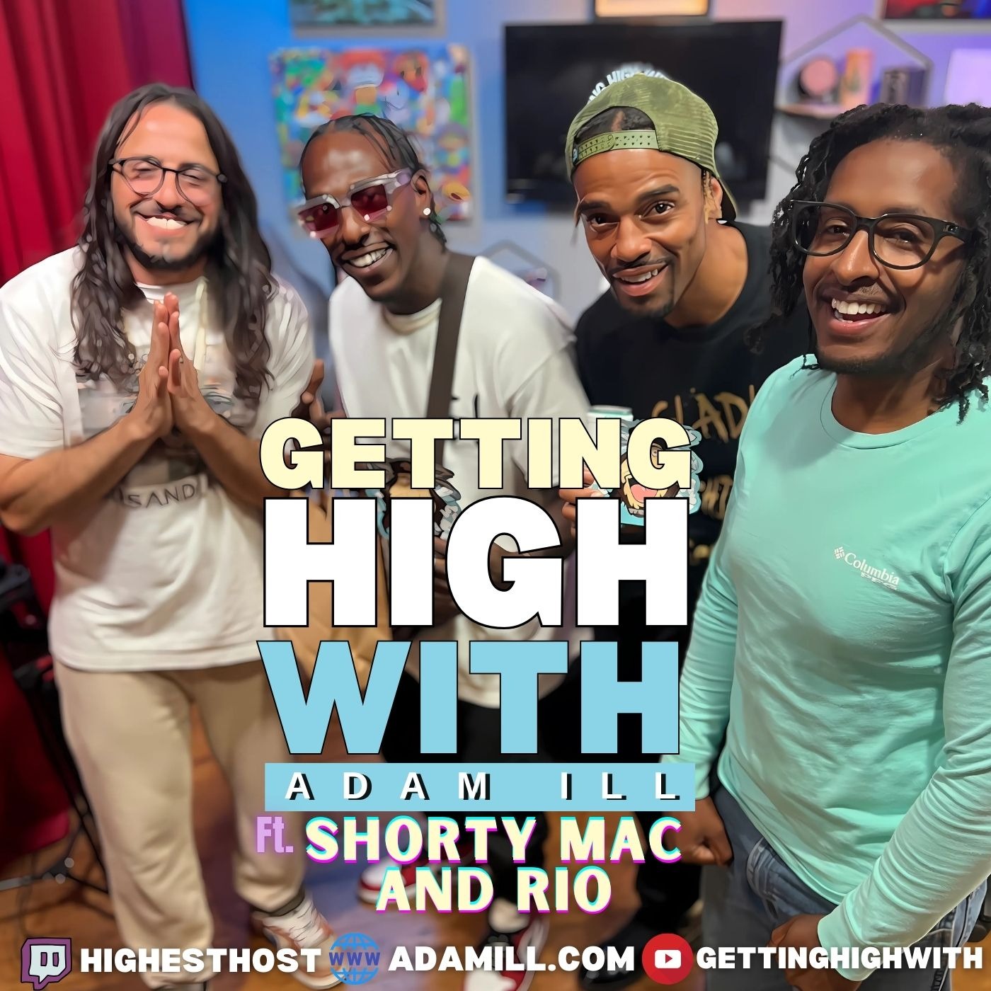 Getting High With Show Potcast hosted by Adam Ill