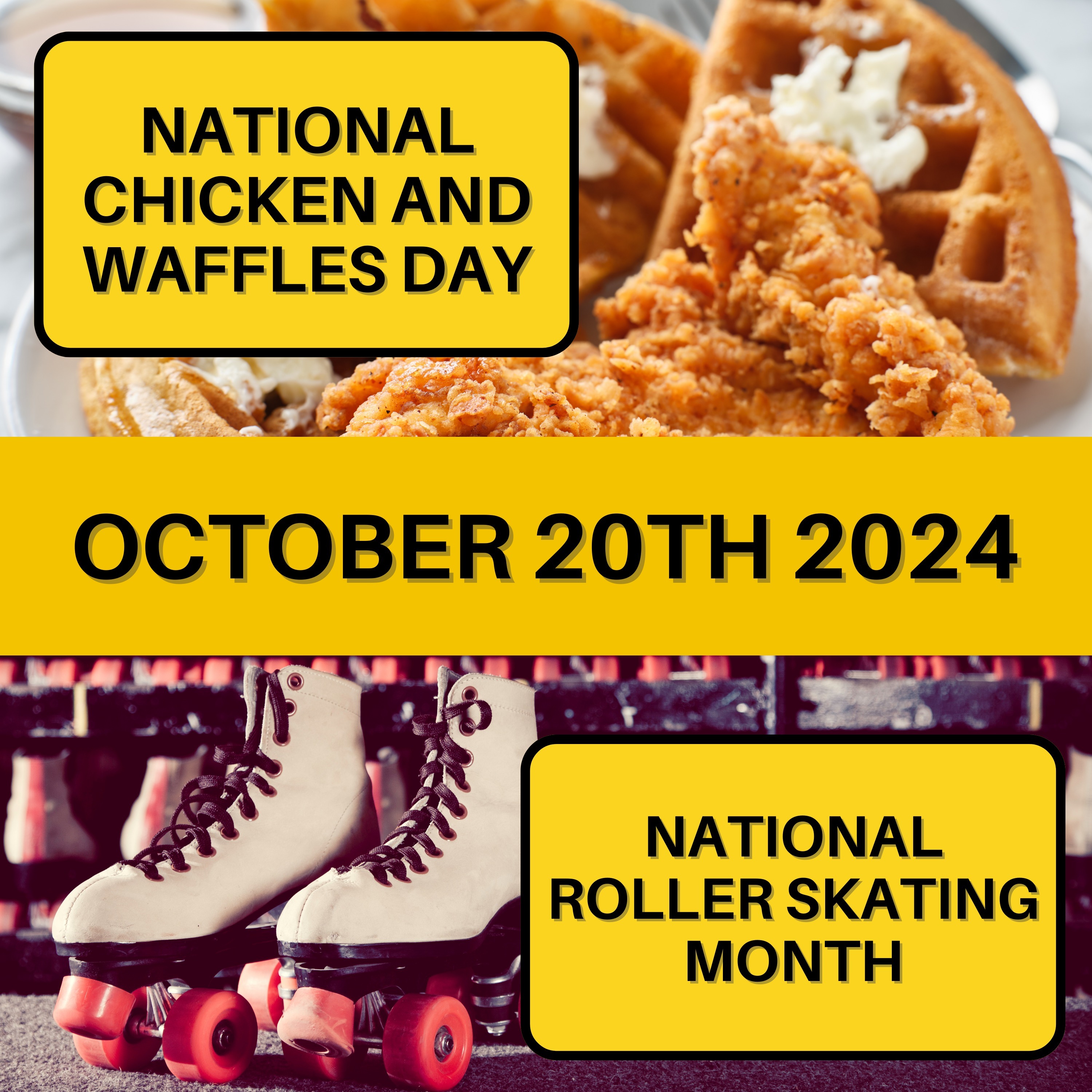 Chicken and Waffles Day & National Roller Skating Month
