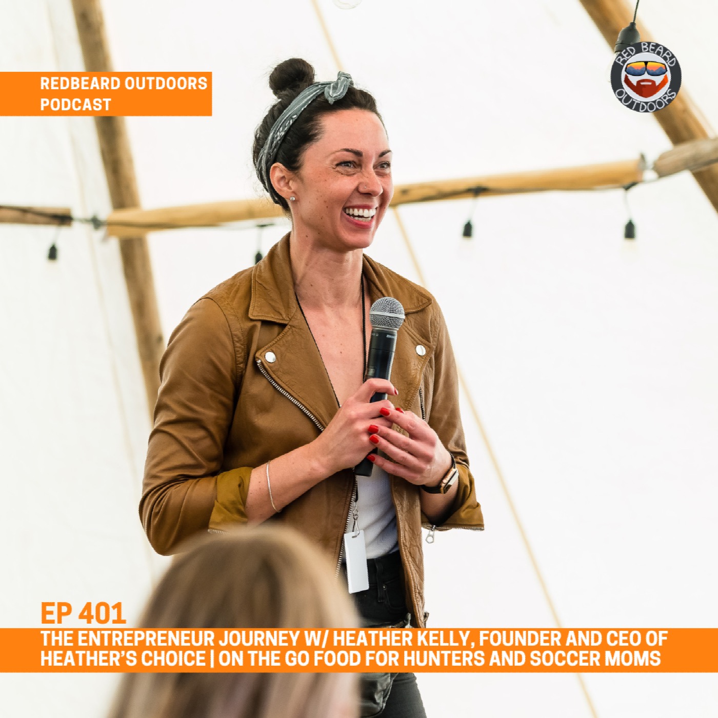 401.  The Entrepreneur Journey w/ Heather Kelly, Founder and CEO of Heather’s Choice | On the Go food For Hunters and Soccer Moms