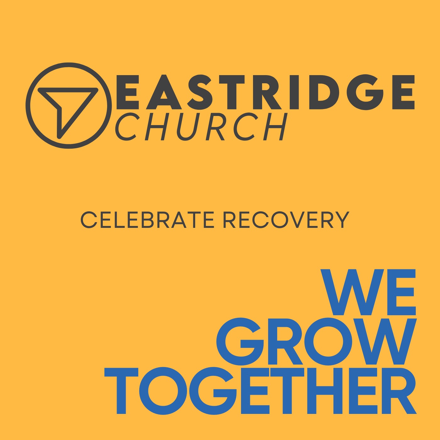 Eastridge Church Celebrate Recovery