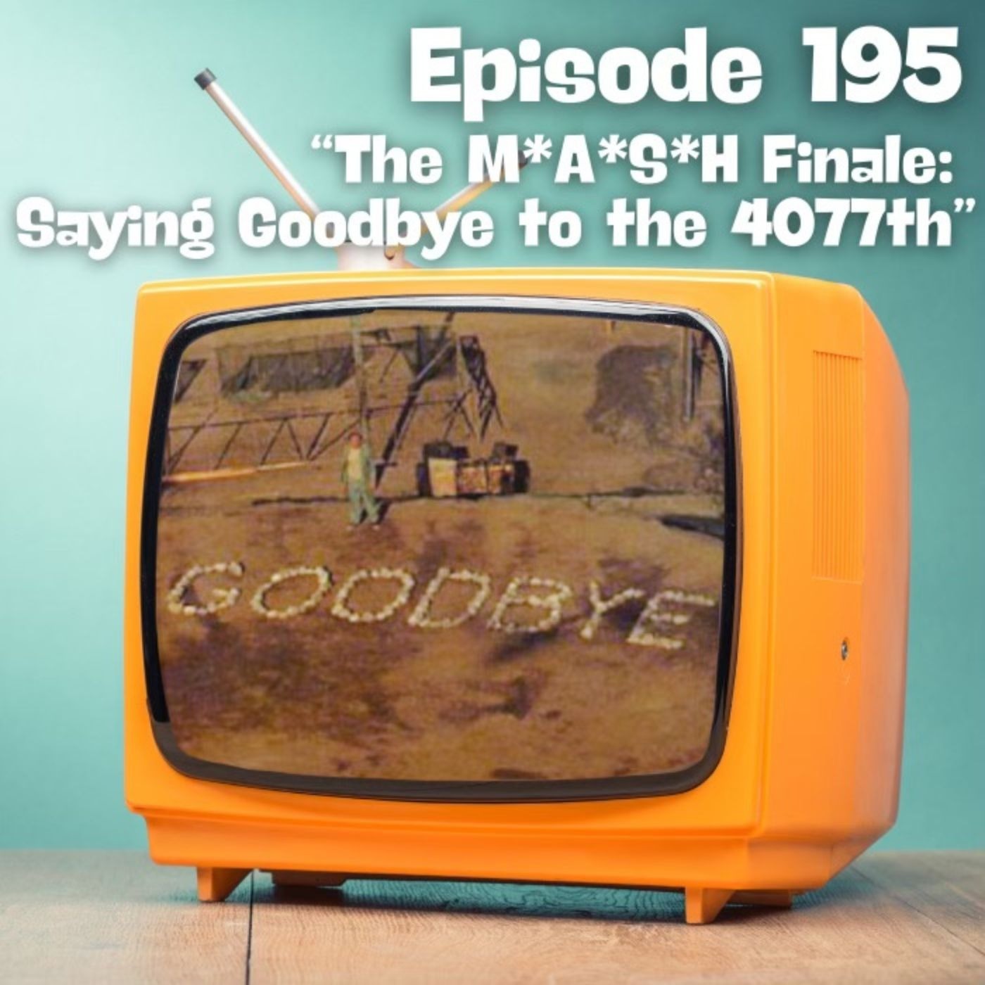 The M*A*S*H Finale: Saying Goodbye to the 4077th