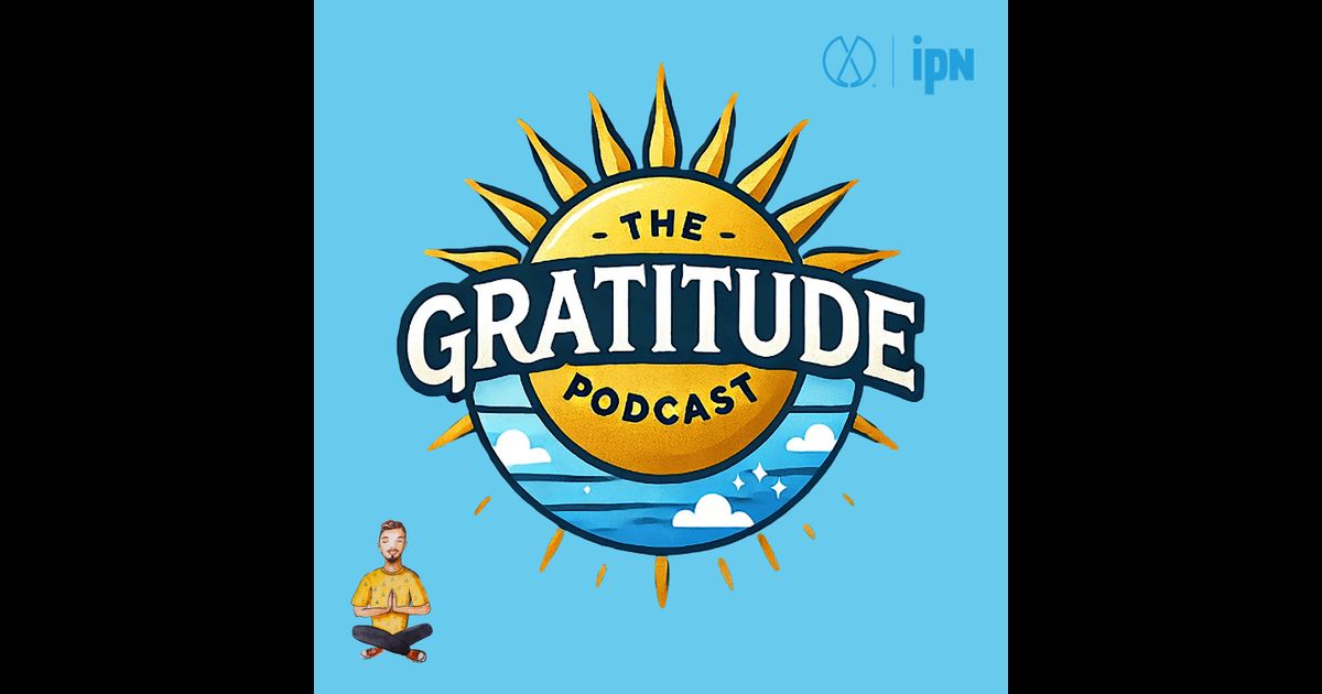 The Gratitude Podcast | RedCircle