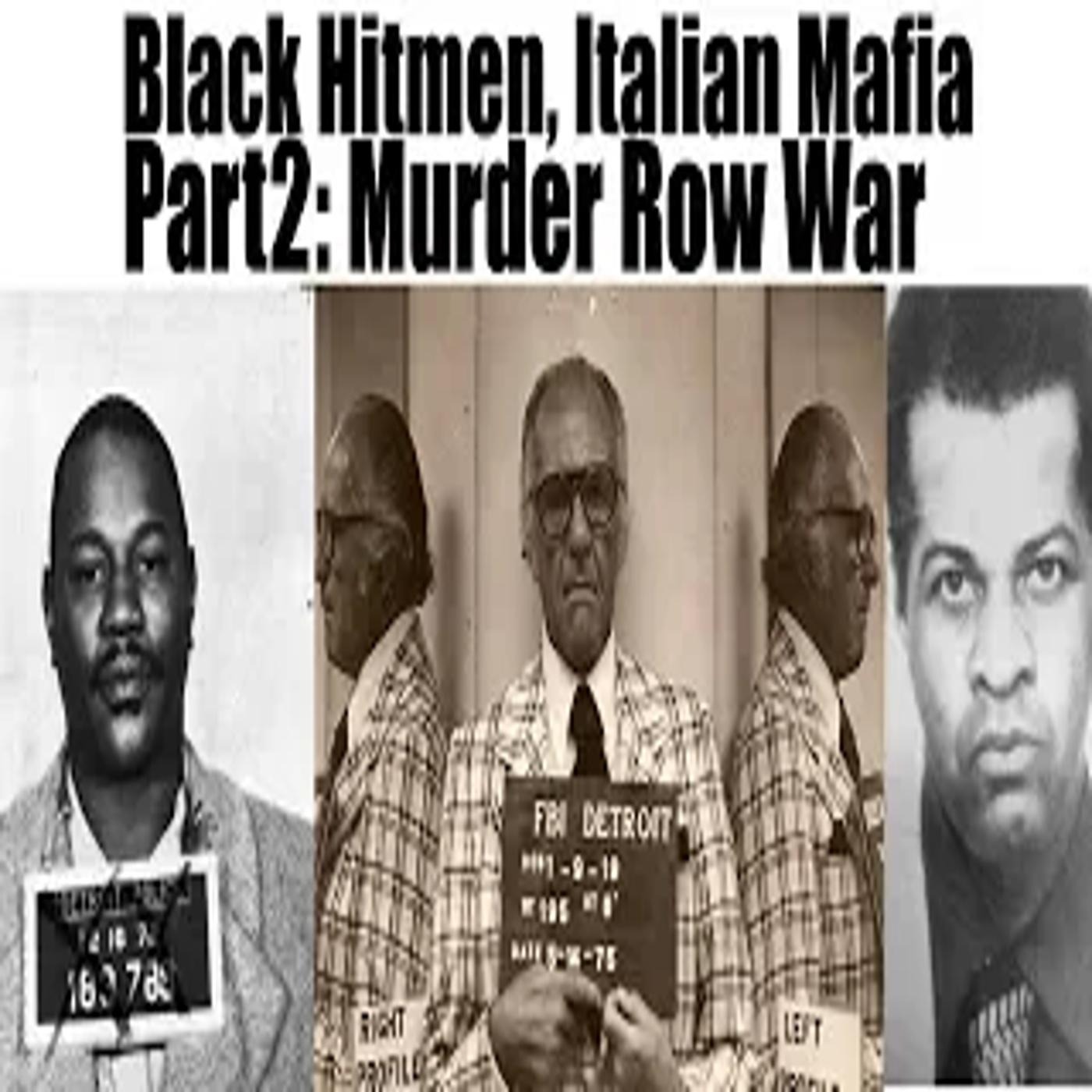 Black Hitmen, Italian Mafia Part 2:Murder Row War episode artwork