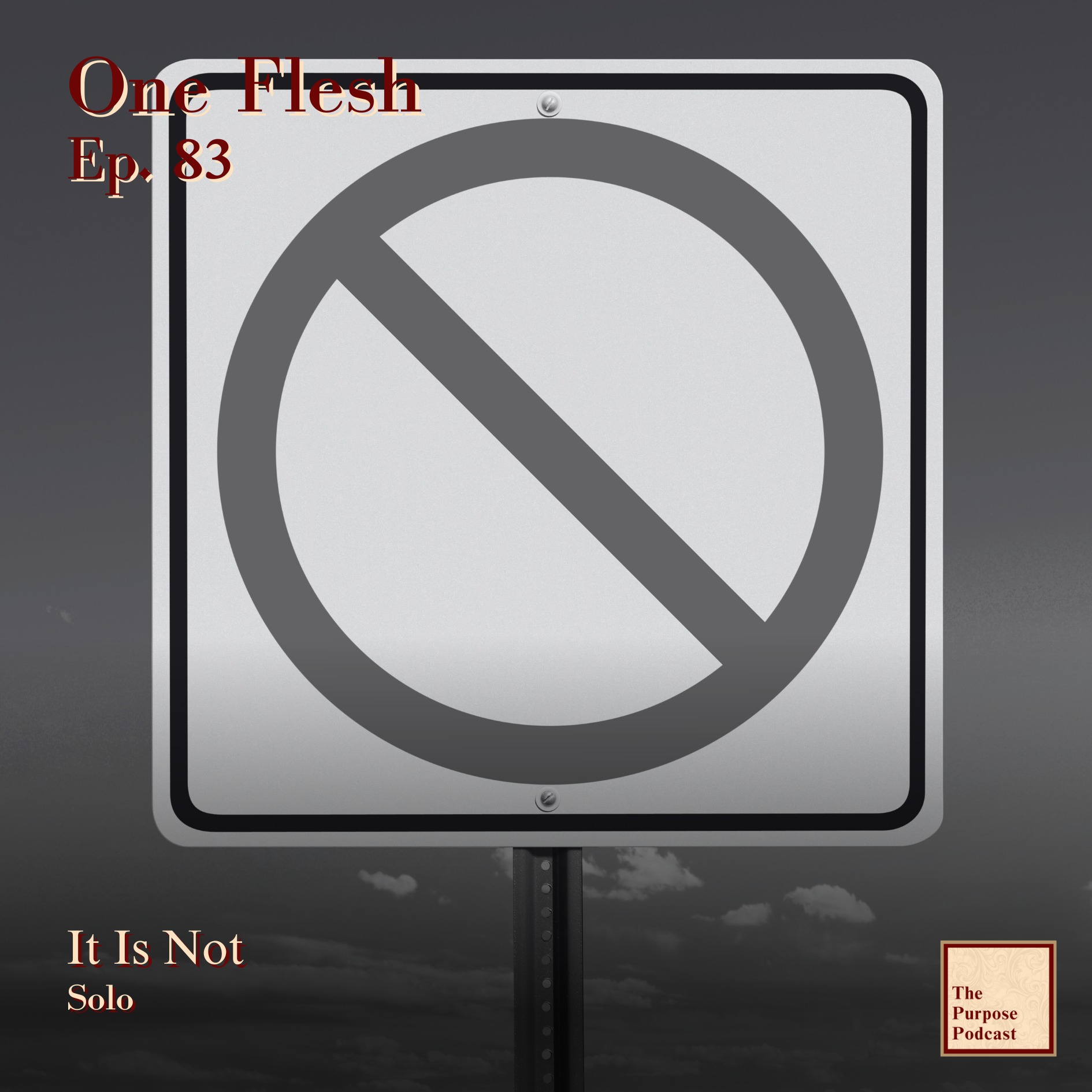 One Flesh Ep. 83 - It Is Not | Solo episode artwork