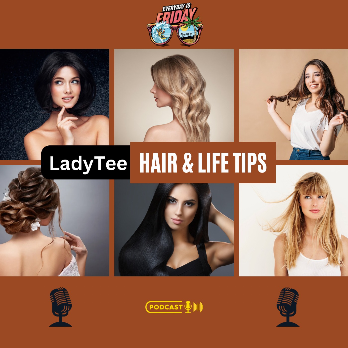 Top Hair Care Secrets Revealed by GUEST Lady Tee ~ EVERYDAY IS FRIDAY PODCAST 2024 HOST MATTY B43