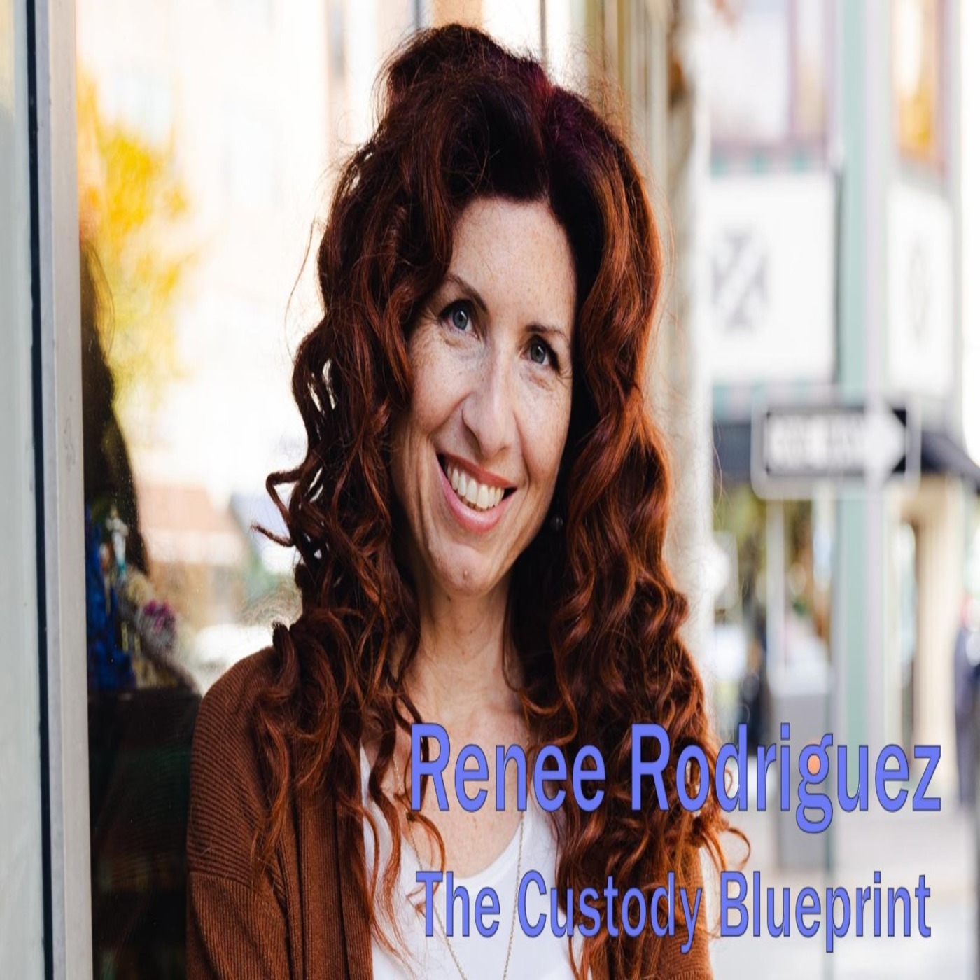 Renee Rodriguez: The Custody Blueprint