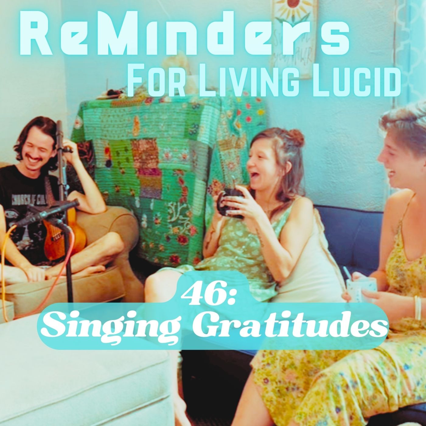 ReMinders: For Living Lucid