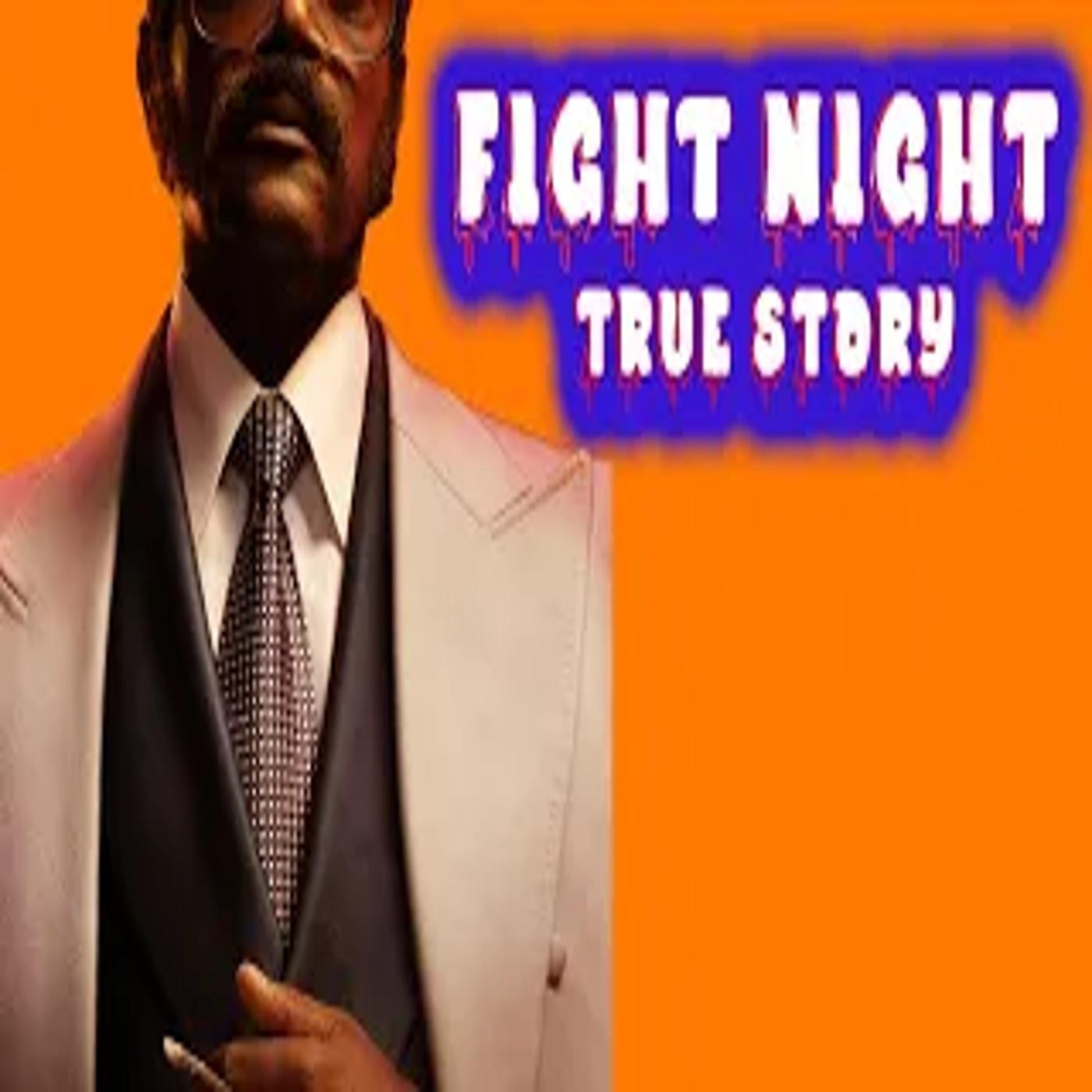 Want the Real Story Behind Fight Night? Watch This Now episode artwork