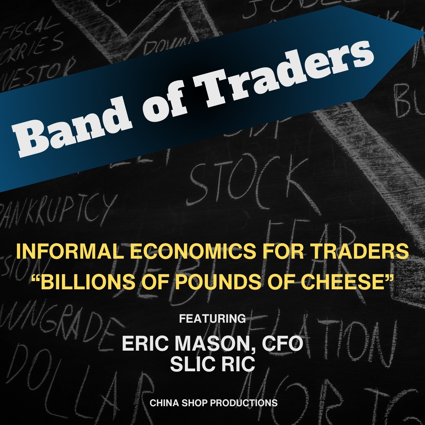 "Billions of Pounds of Cheese" - Informal Economics w/ Eric Mason