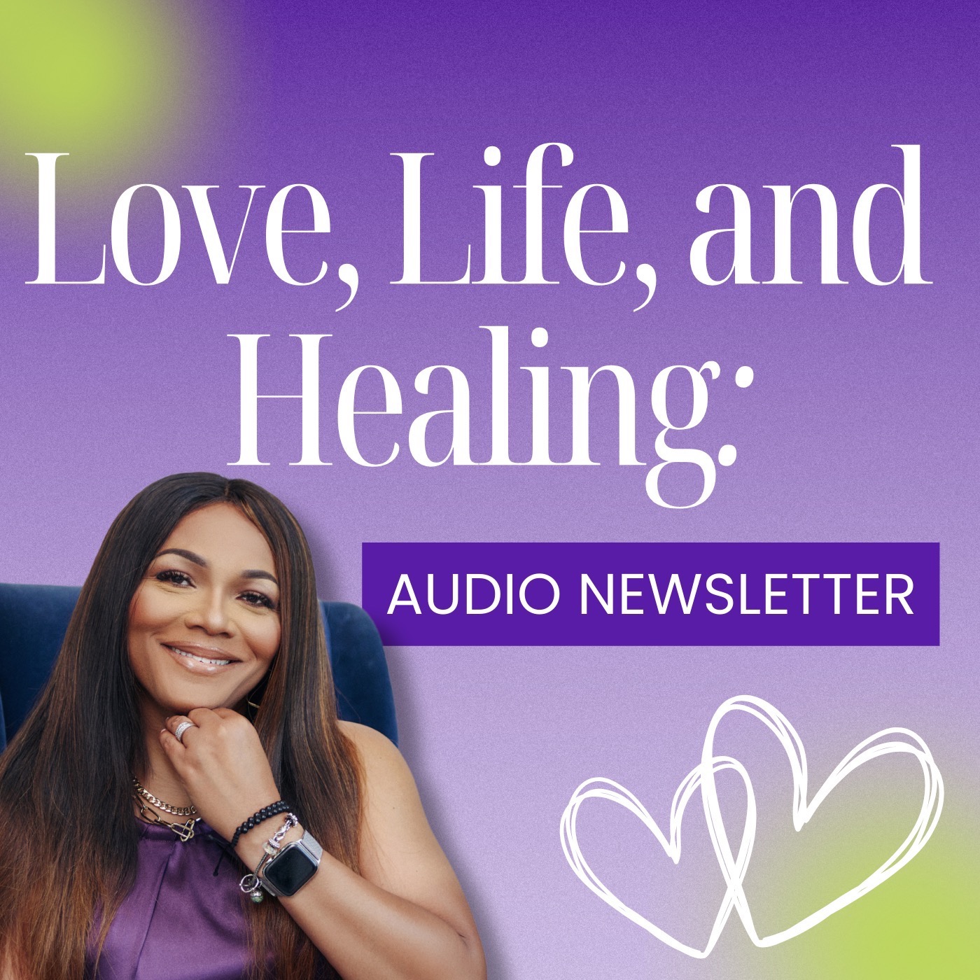 Love, Life and Healing Audio Newsletter podcast artwork