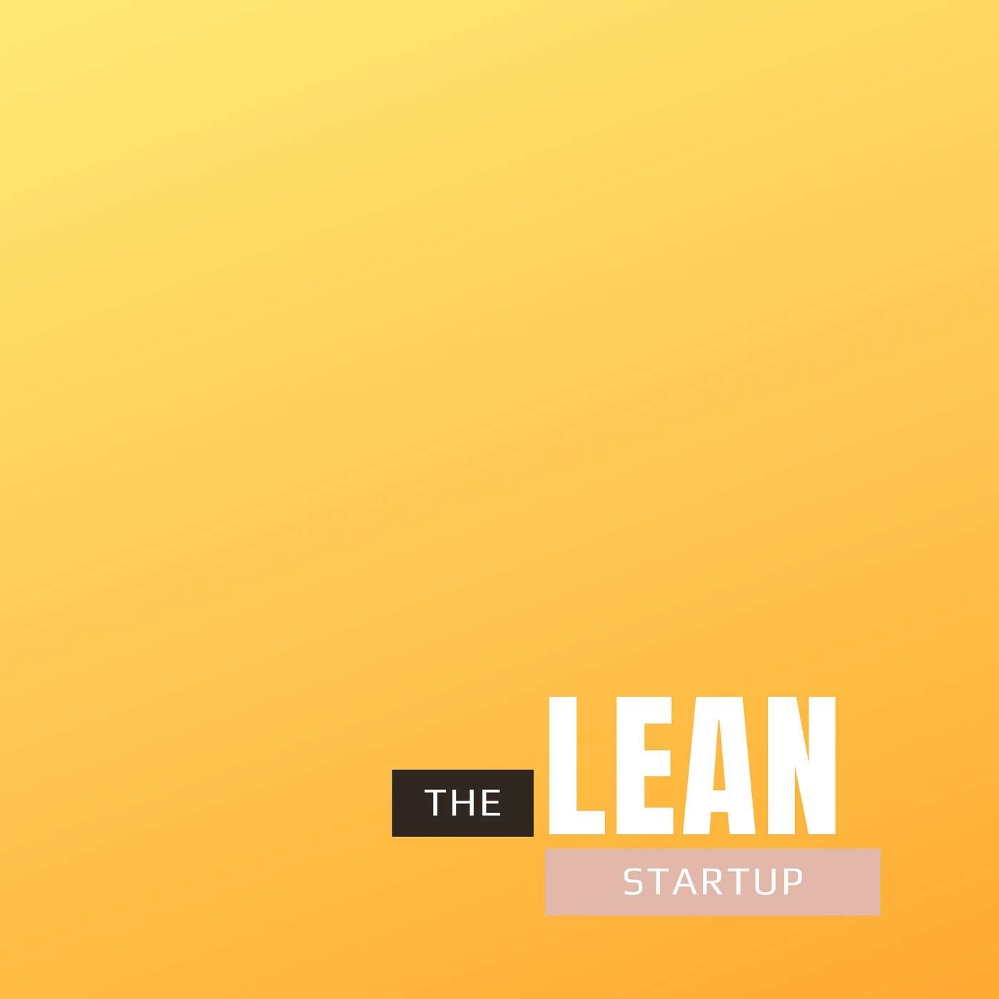 The Lean Startup | Build, Measure, Learn Loop episode artwork