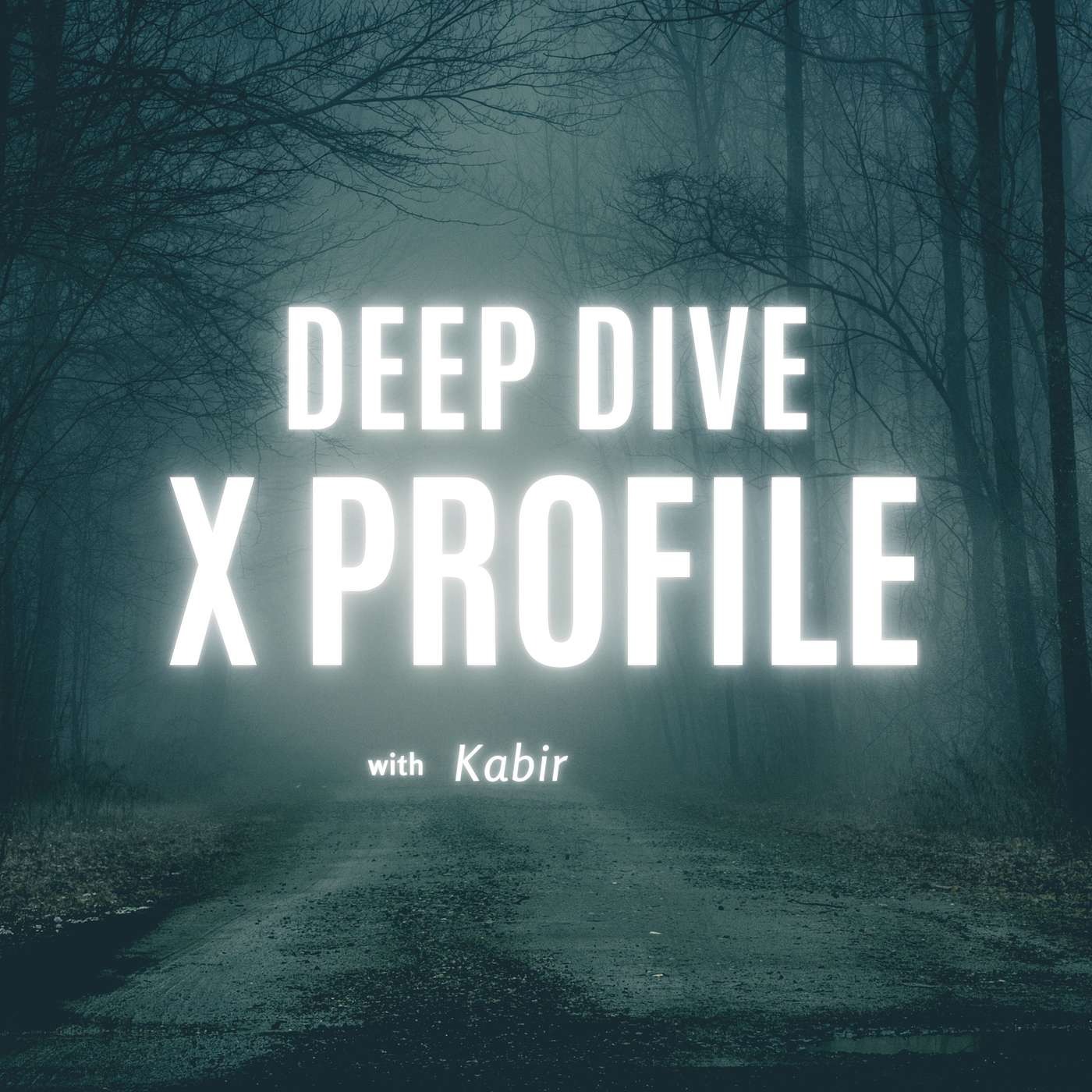 Deep Dive:  Kabir's Own X Profile episode artwork