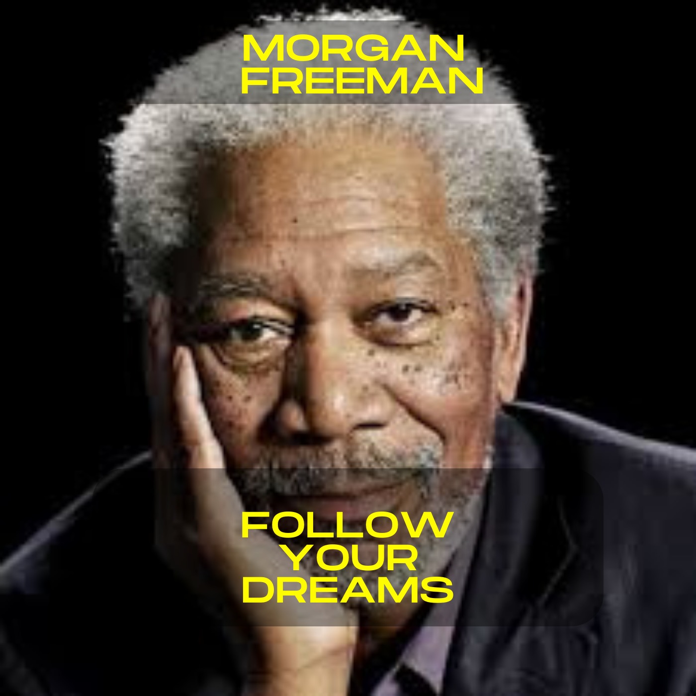 Morgan Freeman - Follow your dreams motivational speech